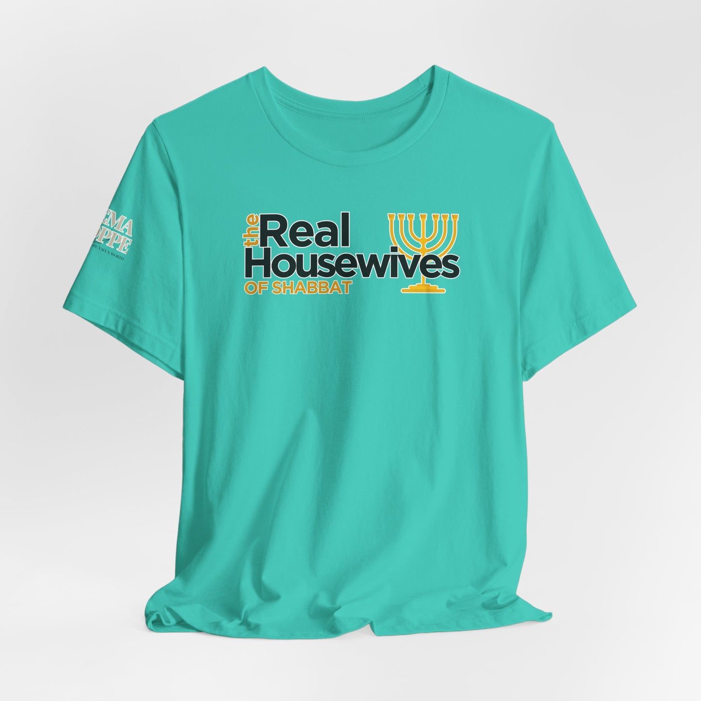 The Real Housewives of Shabbat Tee