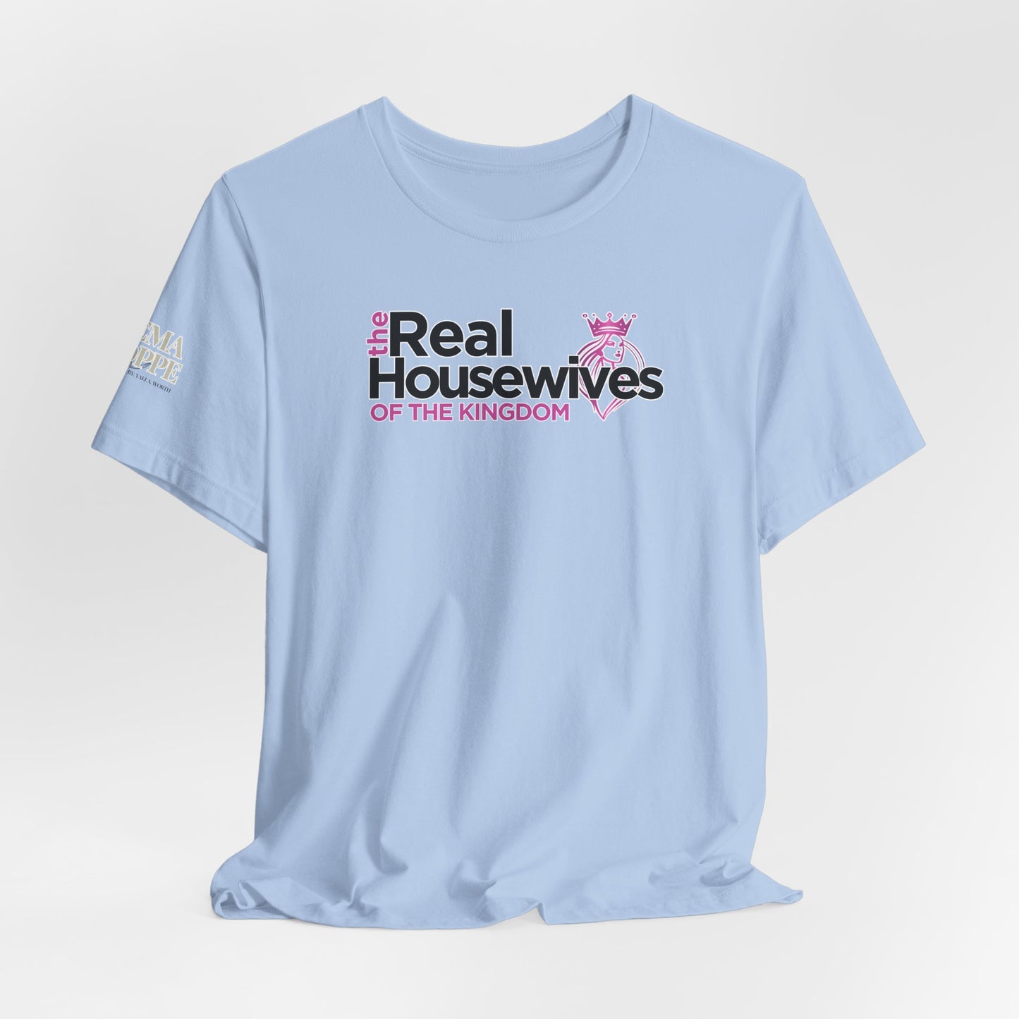 Real Housewives of the Kingdom Royalty Women's Cotton Tee Shirt