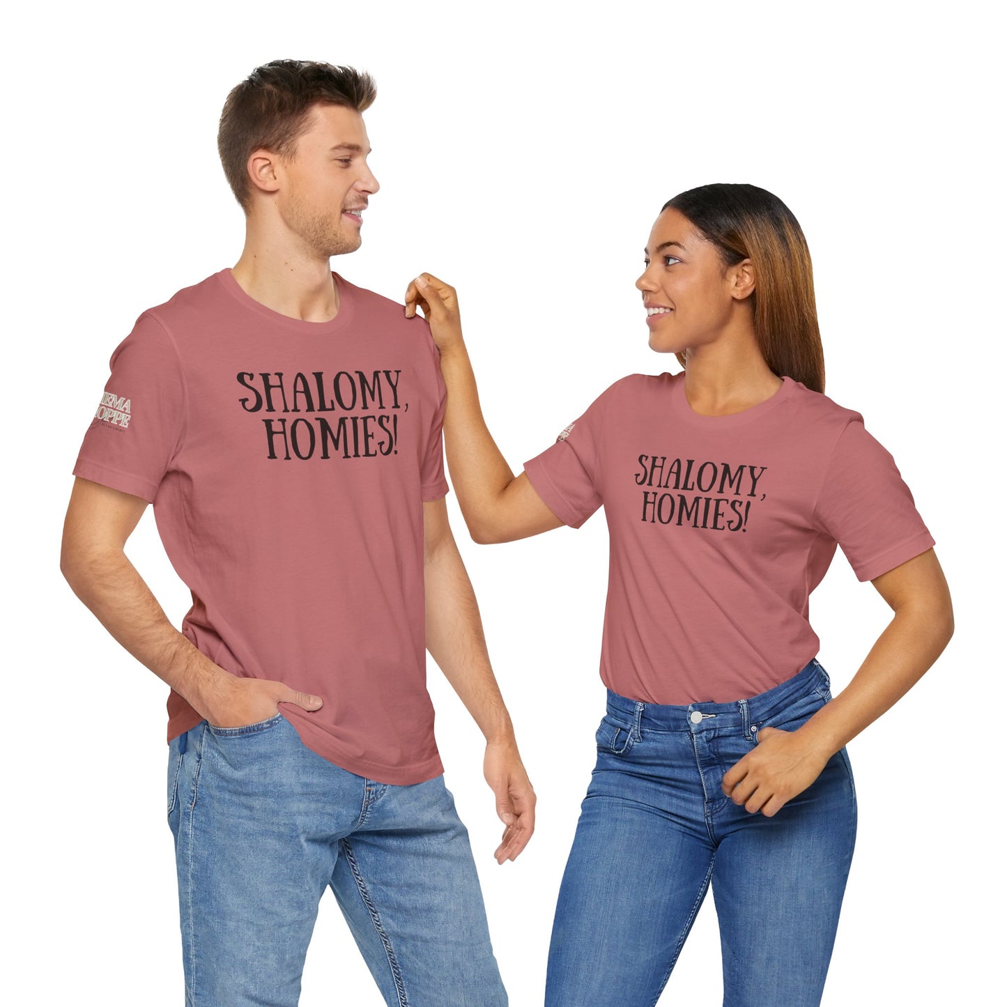 Shalom Homies Tee | Unisex Jersey Short Sleeve Shirt, Casual Wear, Gift for Friends, Unique Quote Shirt, Comfortable Everyday Tee