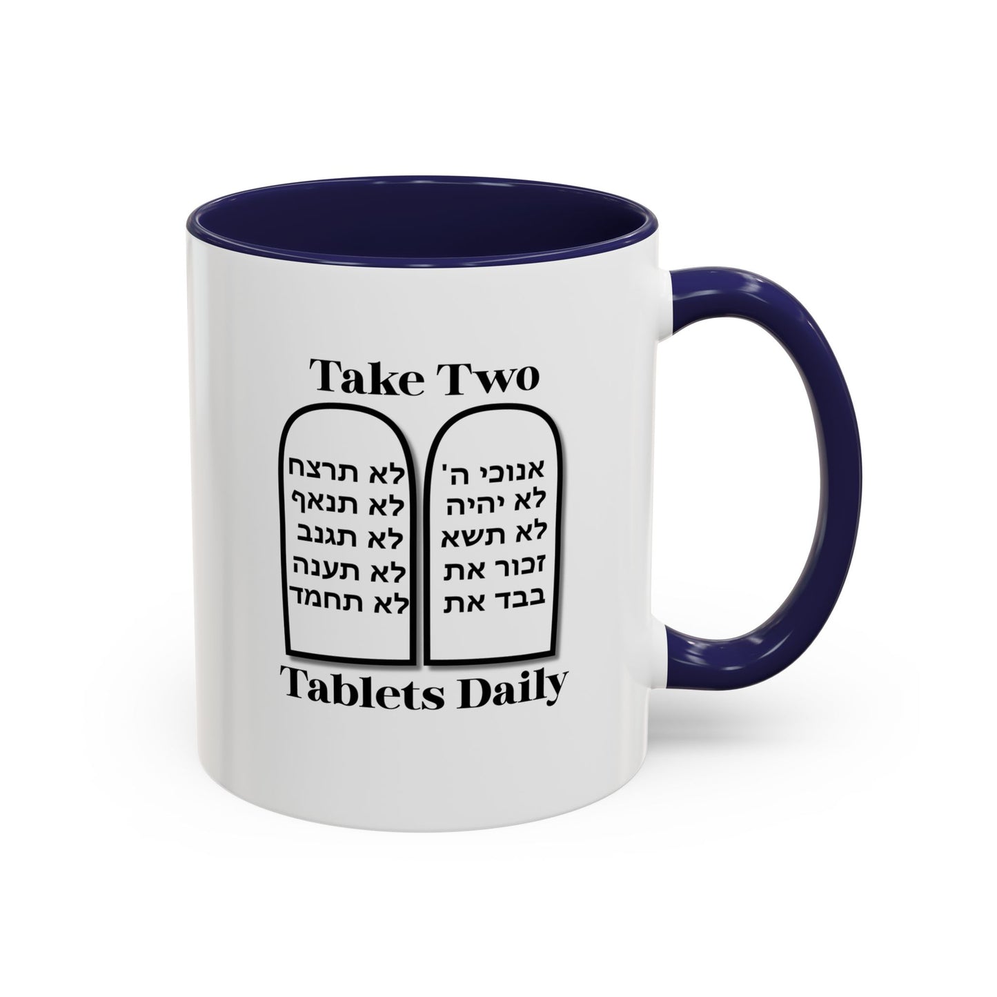 Take Two Tablets Daily Coffee Mug Prescription Commandments Humor