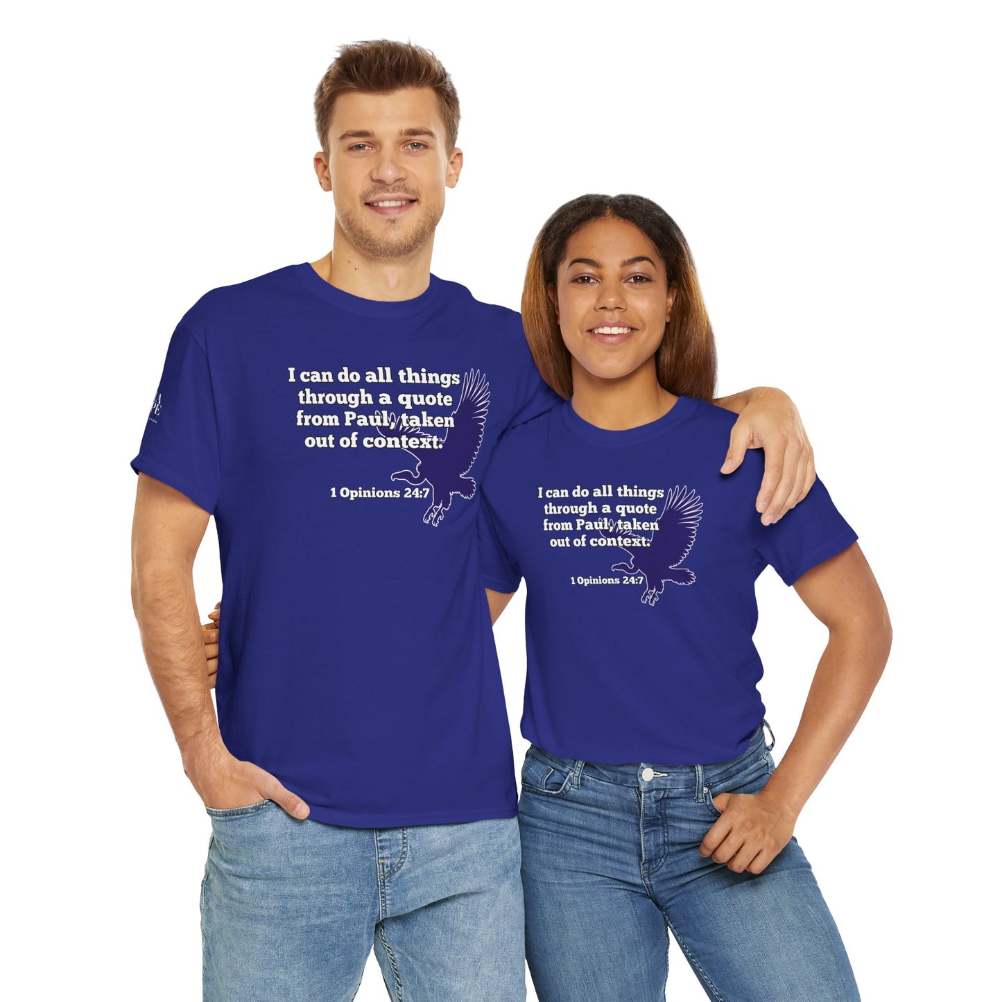 All Things With A Paul Quote Out Of Context Non Inspirational Tee