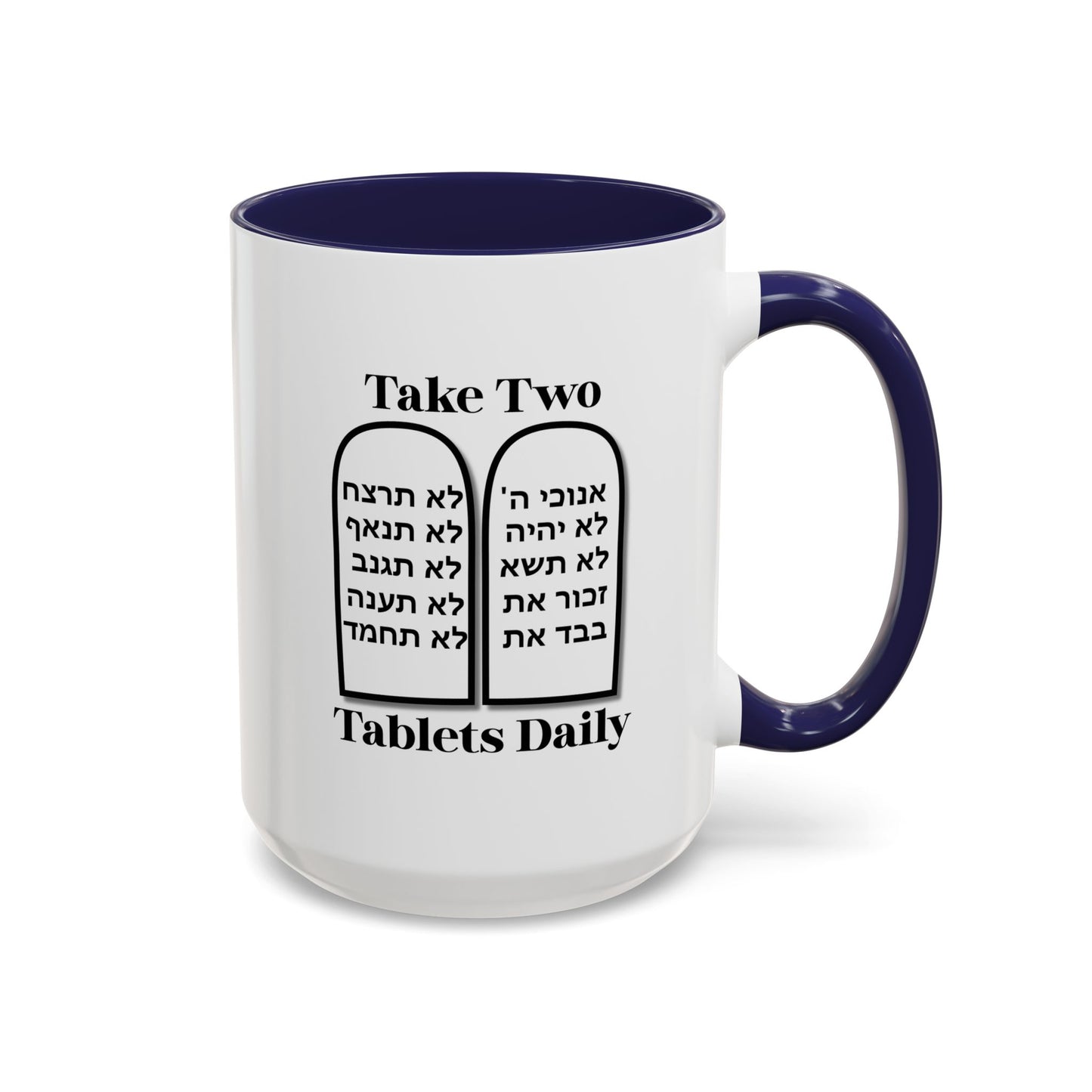 Take Two Tablets Daily Coffee Mug Prescription Commandments Humor