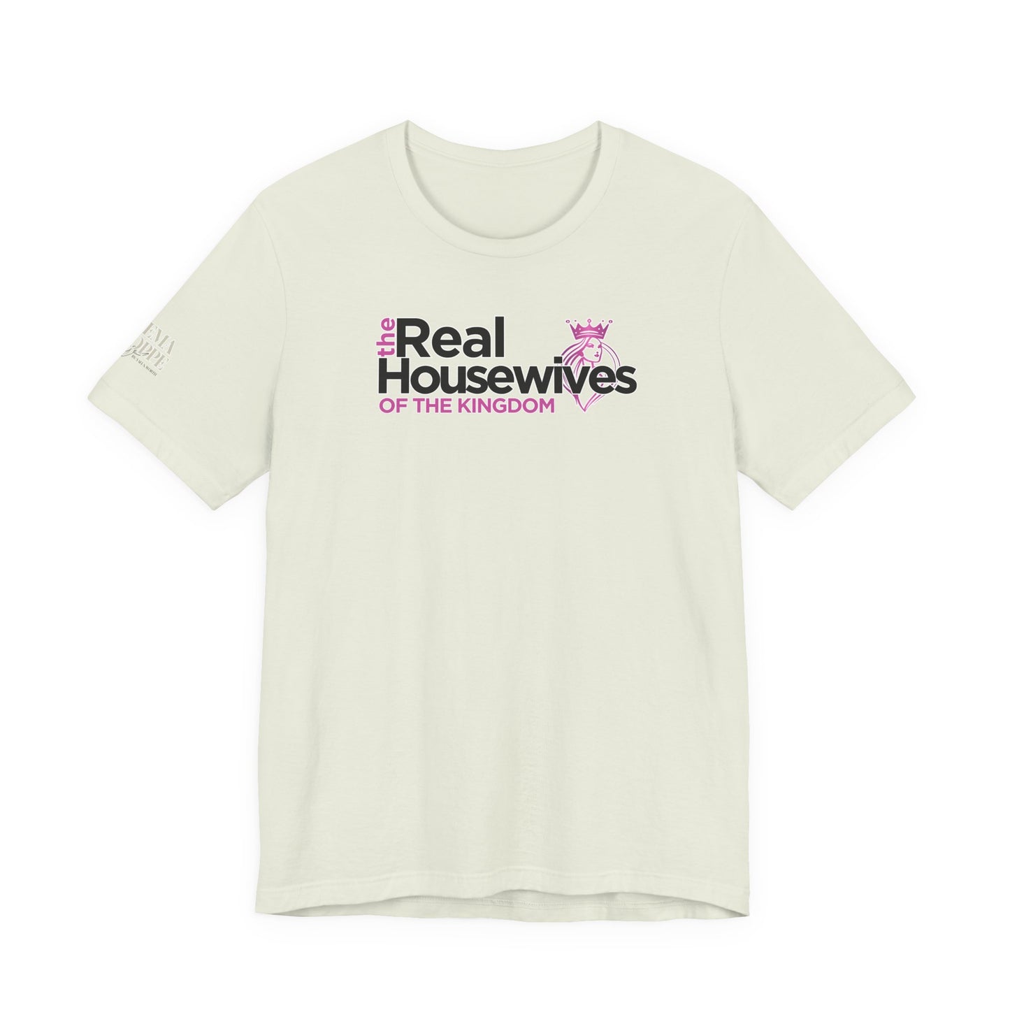 Real Housewives of the Kingdom Royalty Women's Cotton Tee Shirt