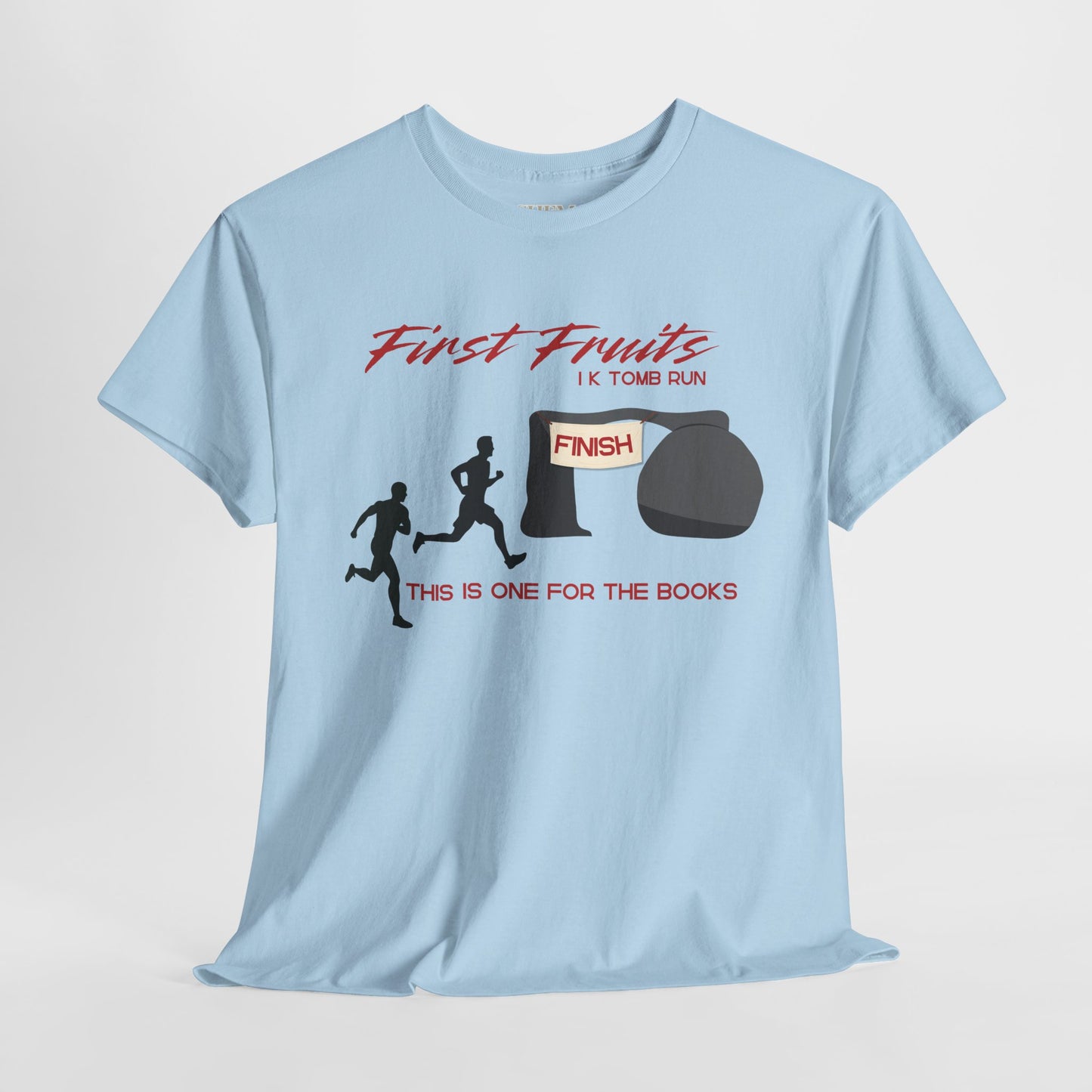 First Fruits 1k Tomb Run Unisex Tee - Funny Biblical Design