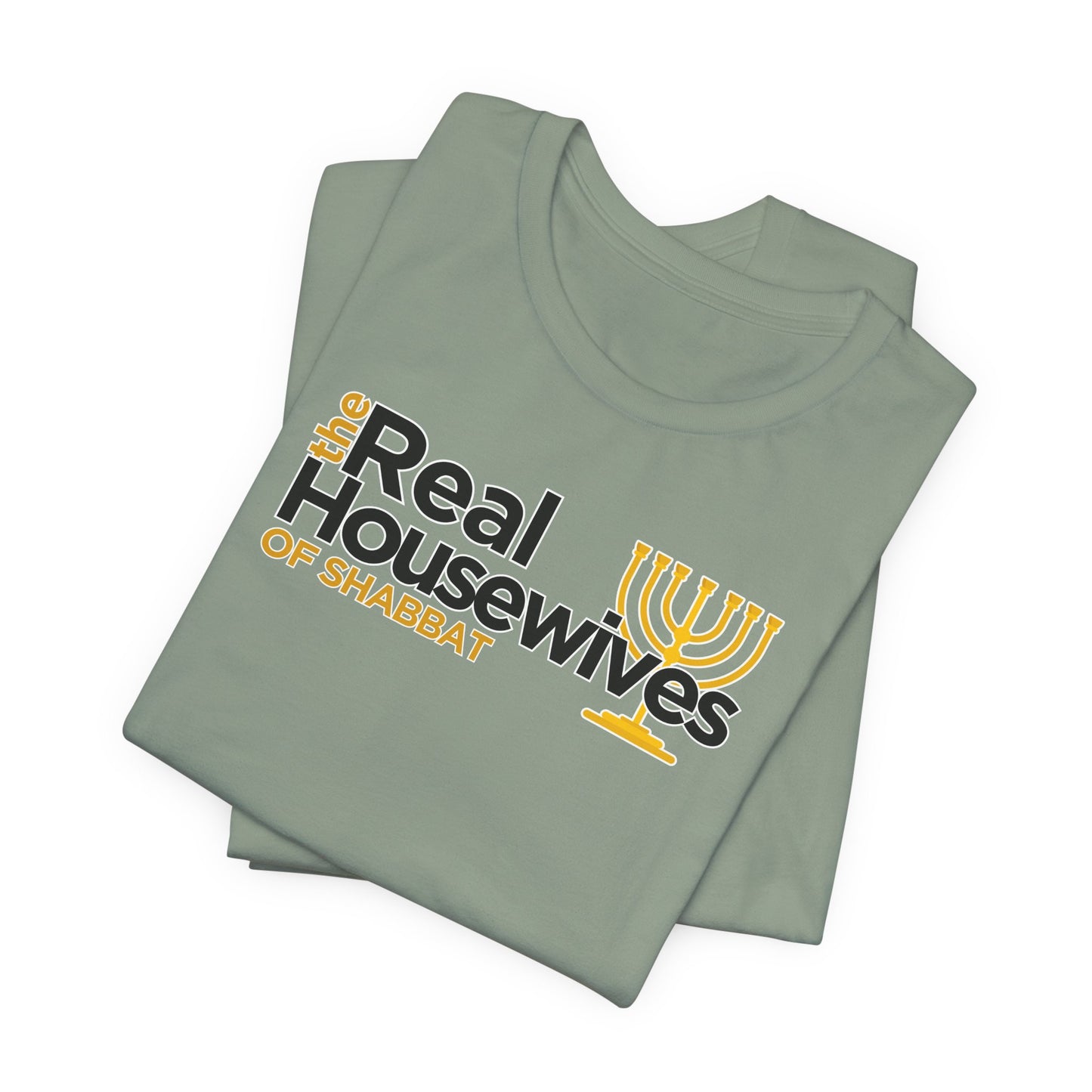 The Real Housewives of Shabbat Tee