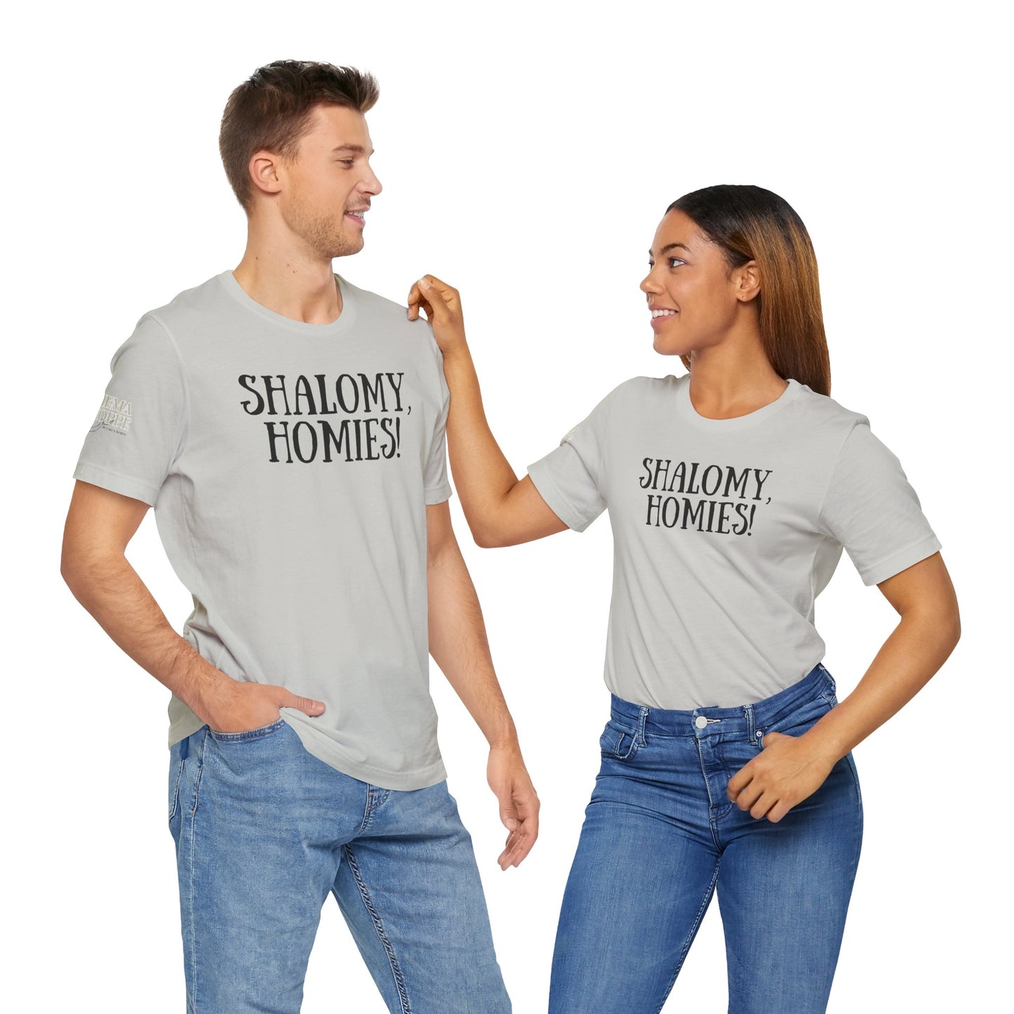 Shalom Homies Tee | Unisex Jersey Short Sleeve Shirt, Casual Wear, Gift for Friends, Unique Quote Shirt, Comfortable Everyday Tee