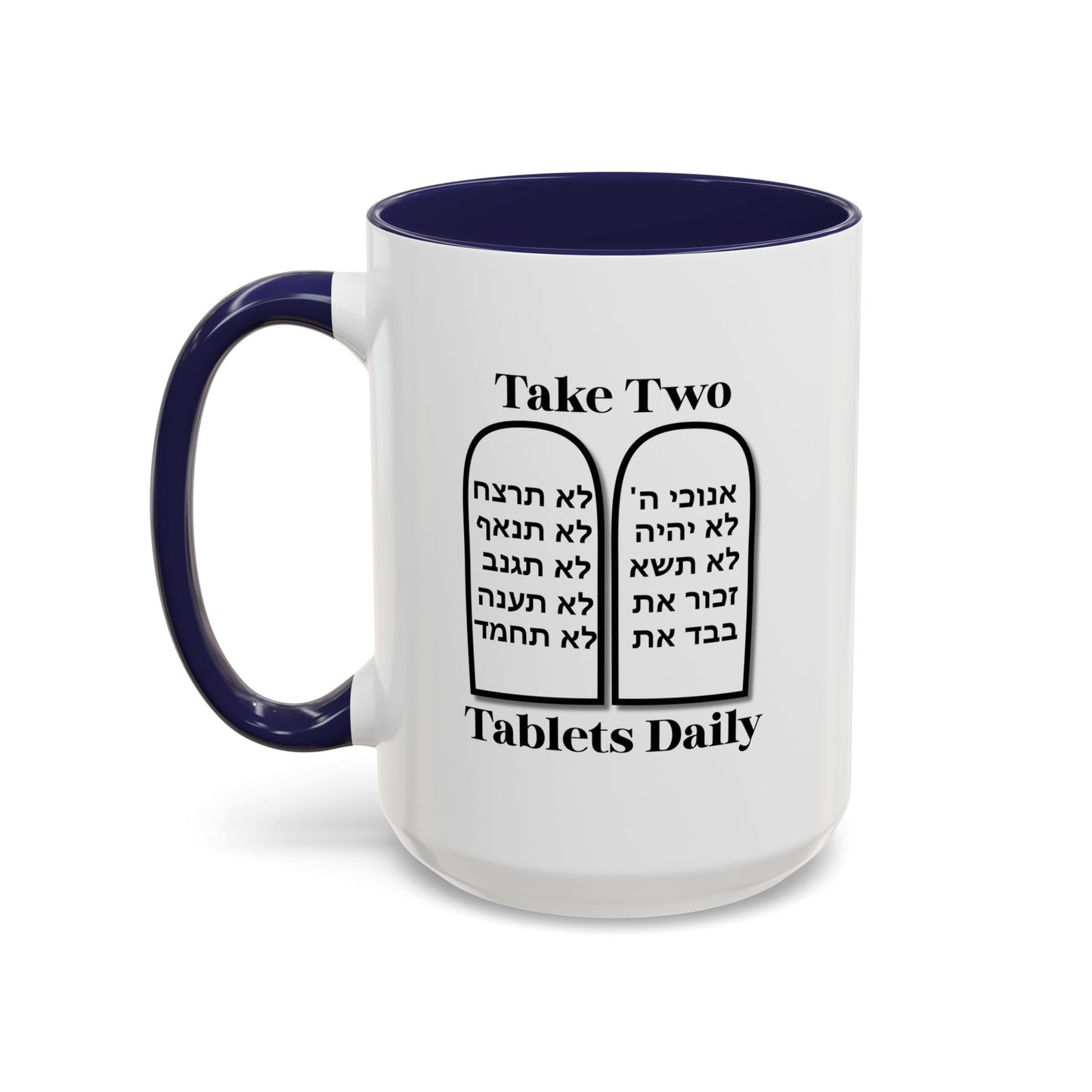 Take Two Tablets Daily Coffee Mug Prescription Commandments Humor