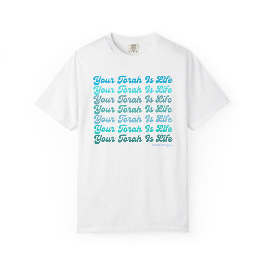 Your Torah Is Life Inspirational T-Shirt - Spiritual Gift, Faith-Based Apparel, Casual Wear, Bible Quote Shirt, Feast and Fellowship Tee