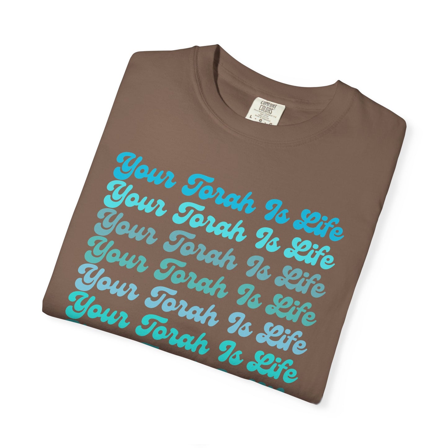 Your Torah Is Life Inspirational T-Shirt - Spiritual Gift, Faith-Based Apparel, Casual Wear, Bible Quote Shirt, Feast and Fellowship Tee