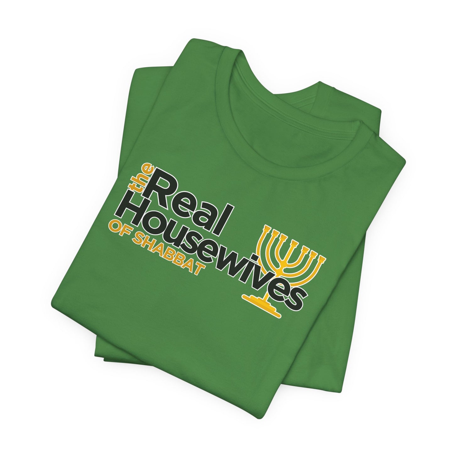 The Real Housewives of Shabbat Tee