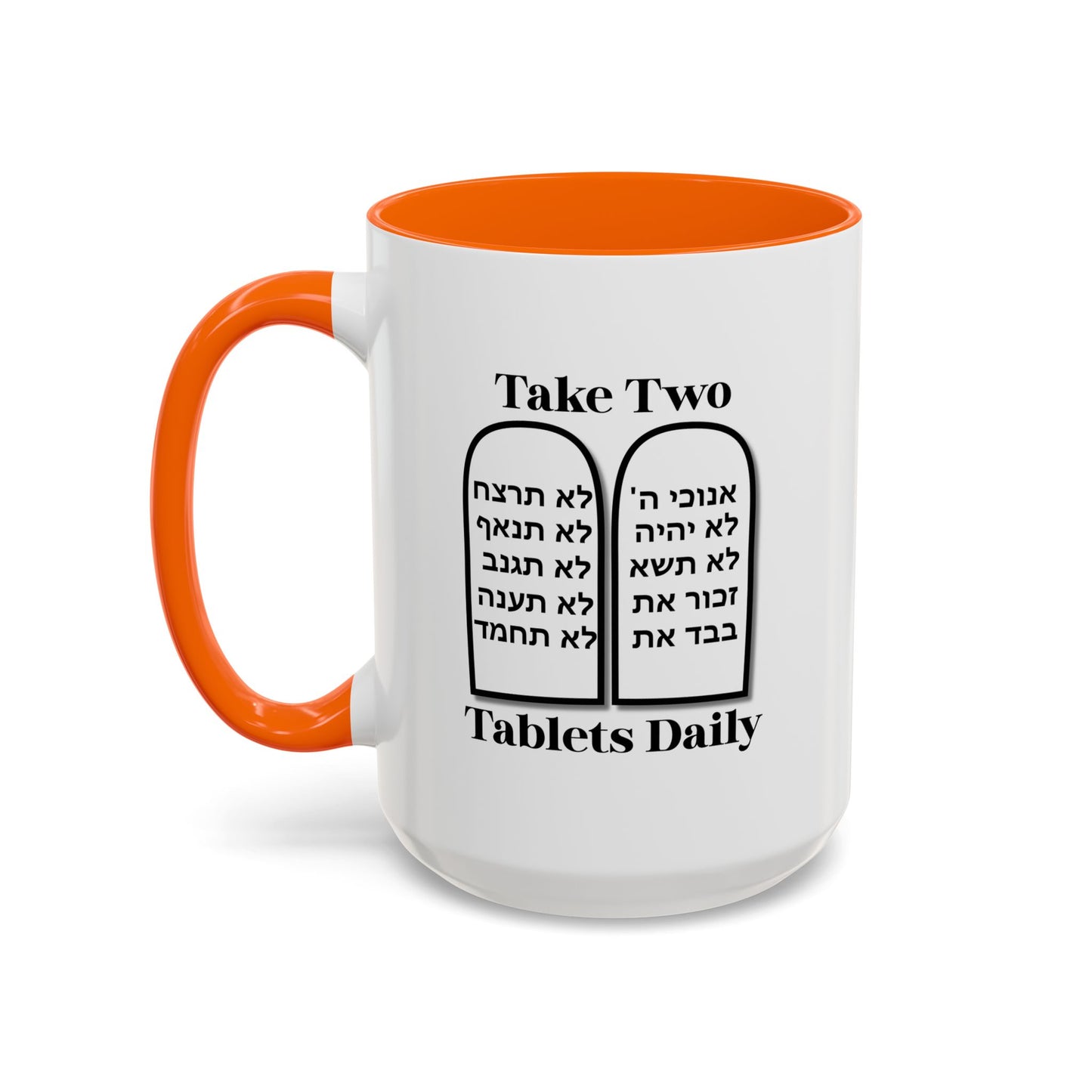 Take Two Tablets Daily Coffee Mug Prescription Commandments Humor