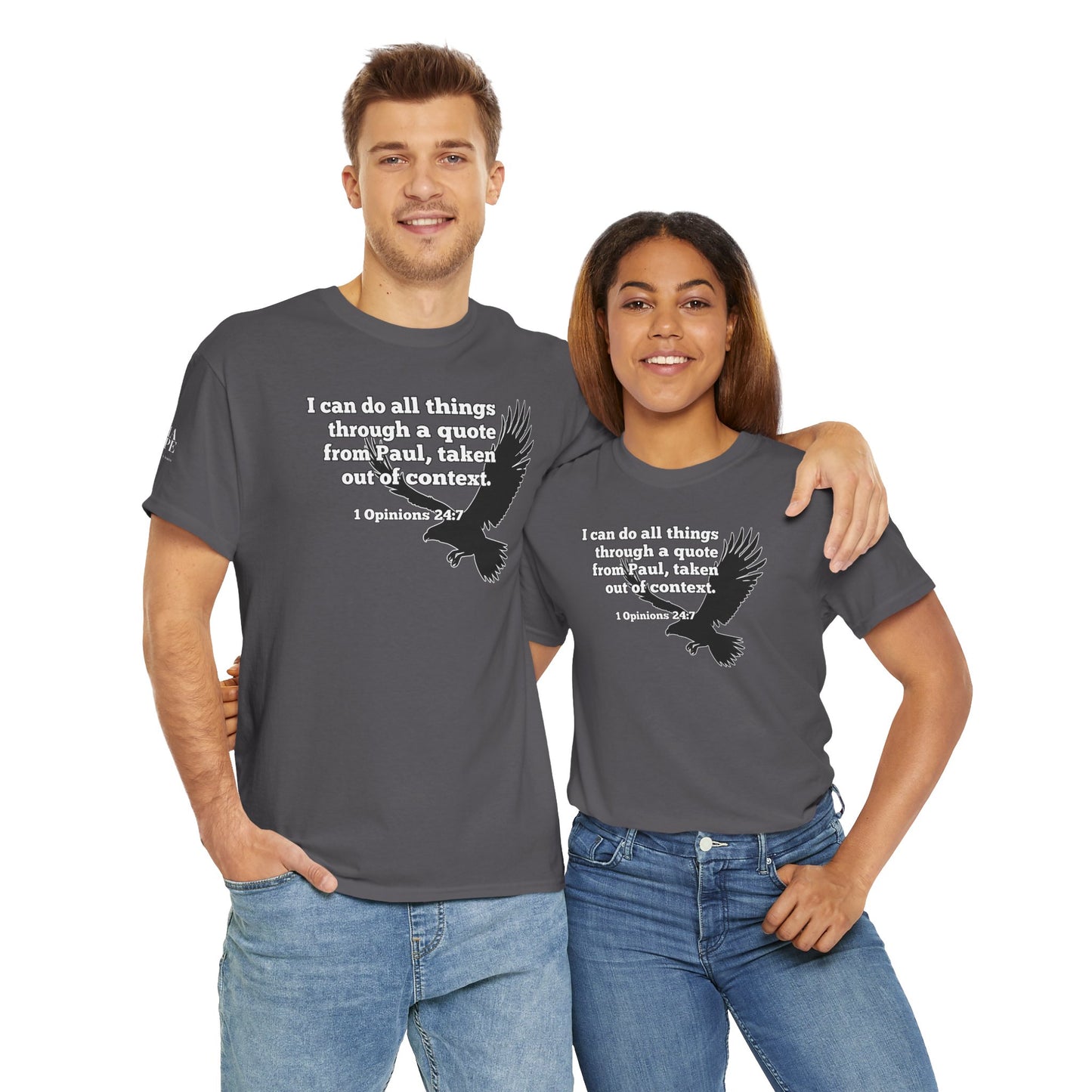 Misquoting Paul Motivational Eagle Tee for Everyday Inspiration, Unisex Tee, Quote T-Shirt, Gifts for Friends, Inspirational Apparel