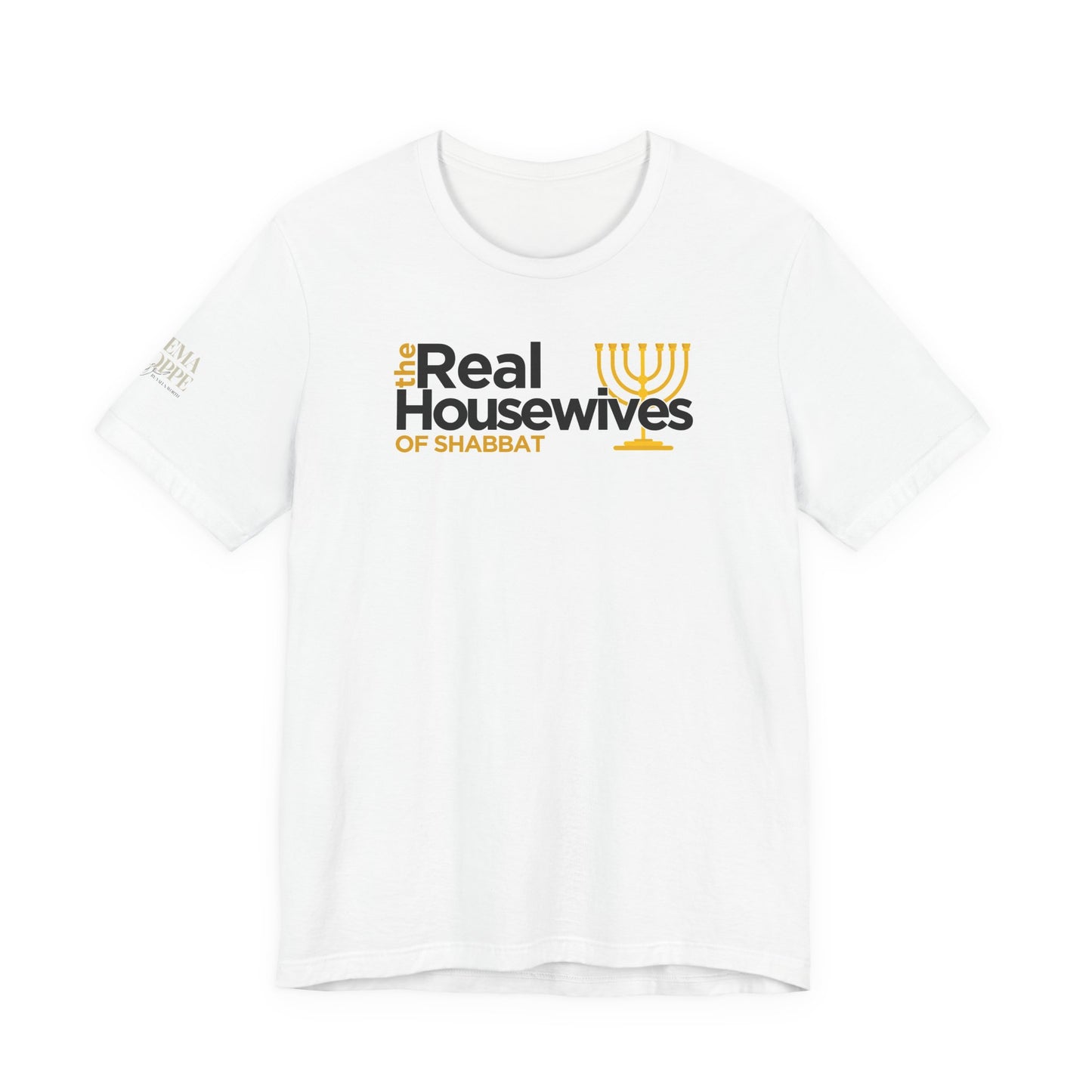 The Real Housewives of Shabbat Tee