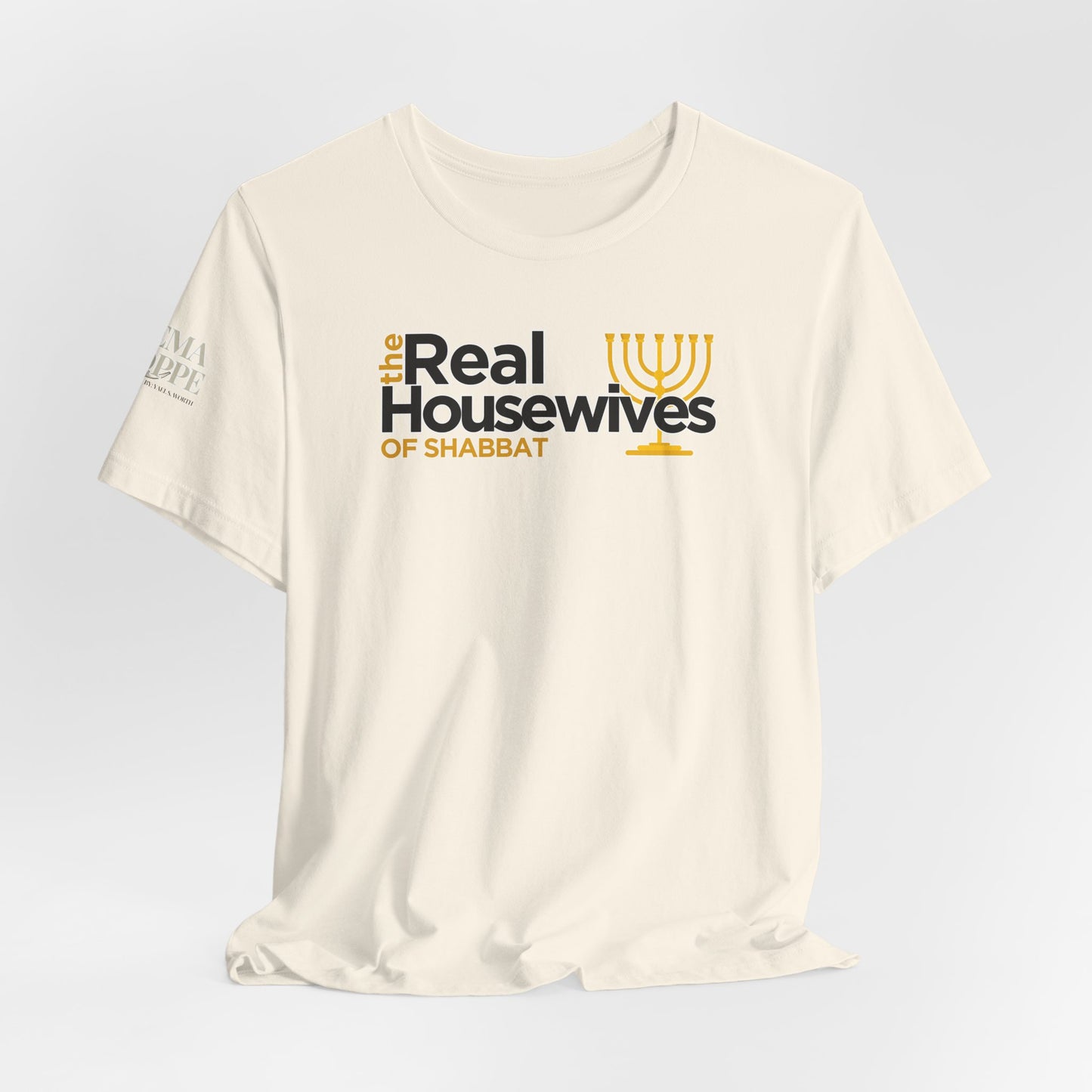 The Real Housewives of Shabbat Tee