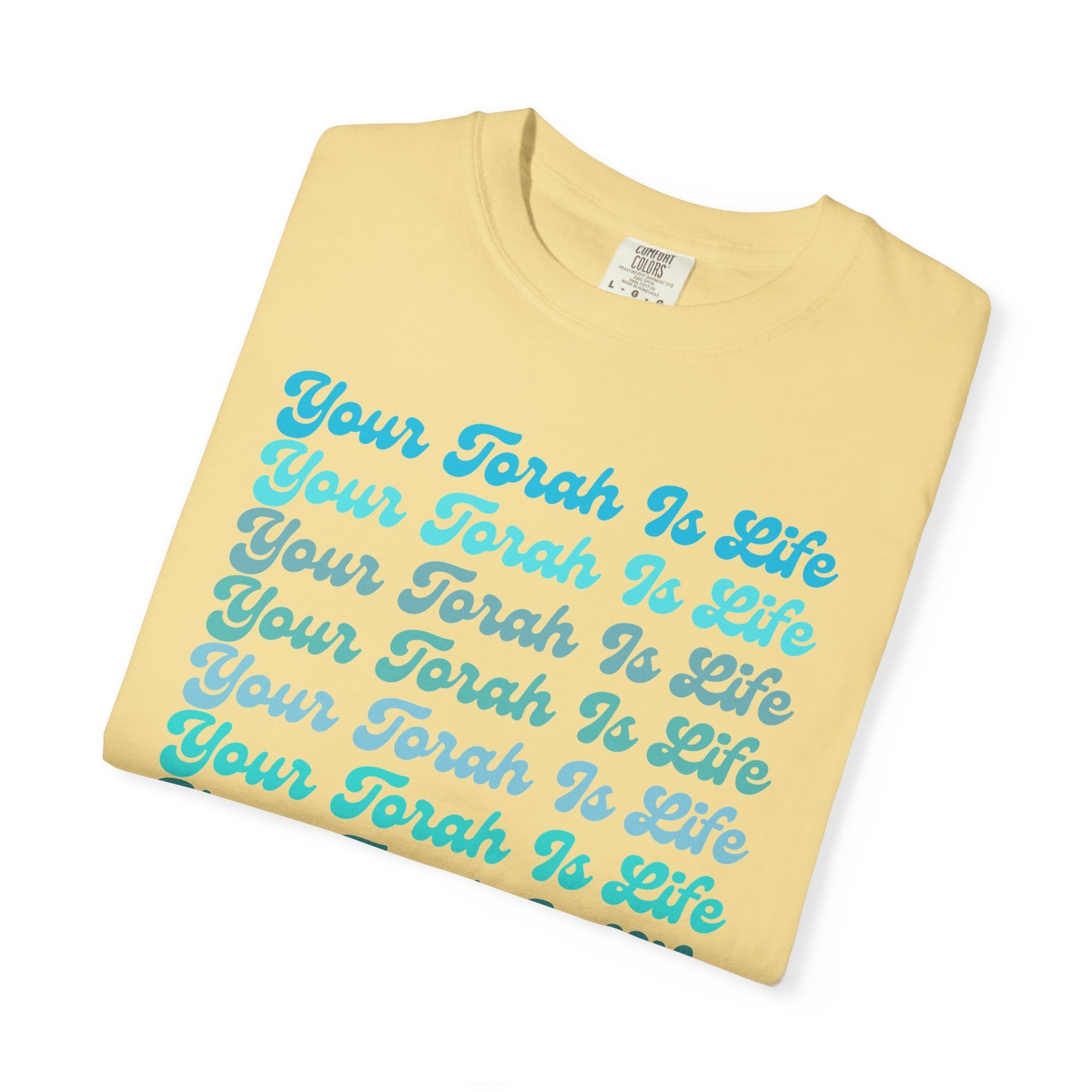Your Torah Is Life Inspirational T-Shirt - Spiritual Gift, Faith-Based Apparel, Casual Wear, Bible Quote Shirt, Feast and Fellowship Tee