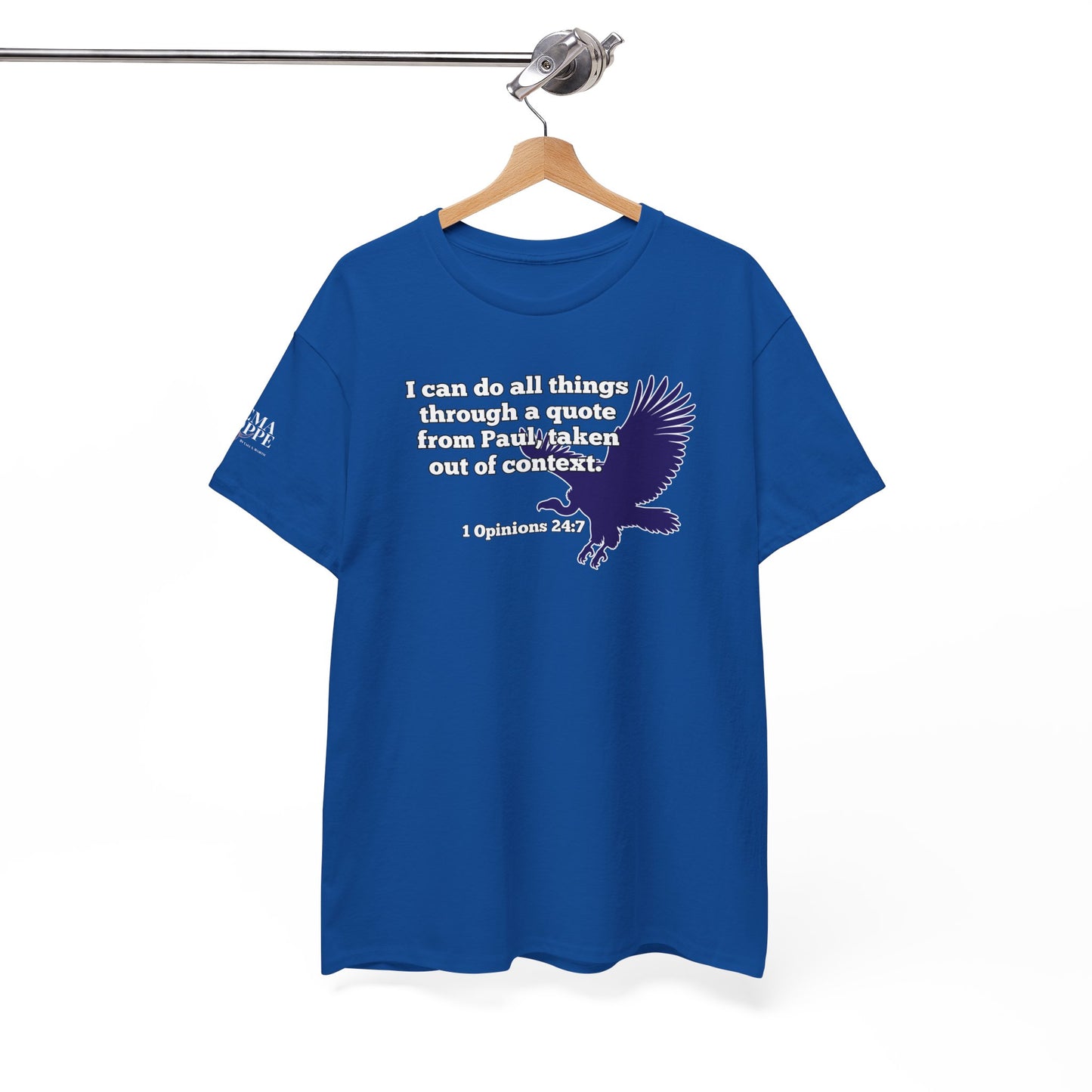 All Things With A Paul Quote Out Of Context Non Inspirational Tee