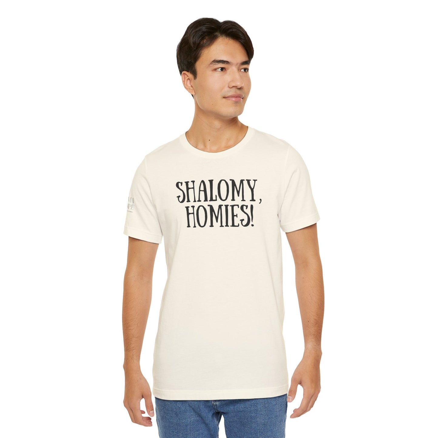 Shalom Homies Tee | Unisex Jersey Short Sleeve Shirt, Casual Wear, Gift for Friends, Unique Quote Shirt, Comfortable Everyday Tee