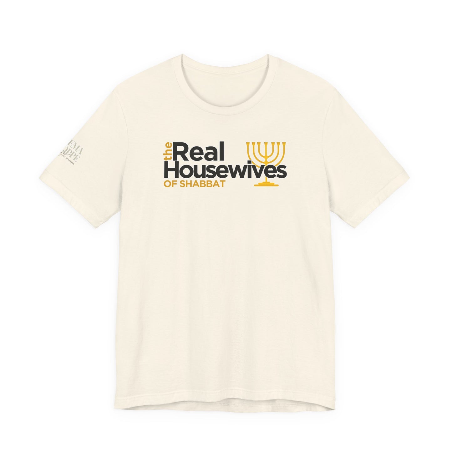 The Real Housewives of Shabbat Tee