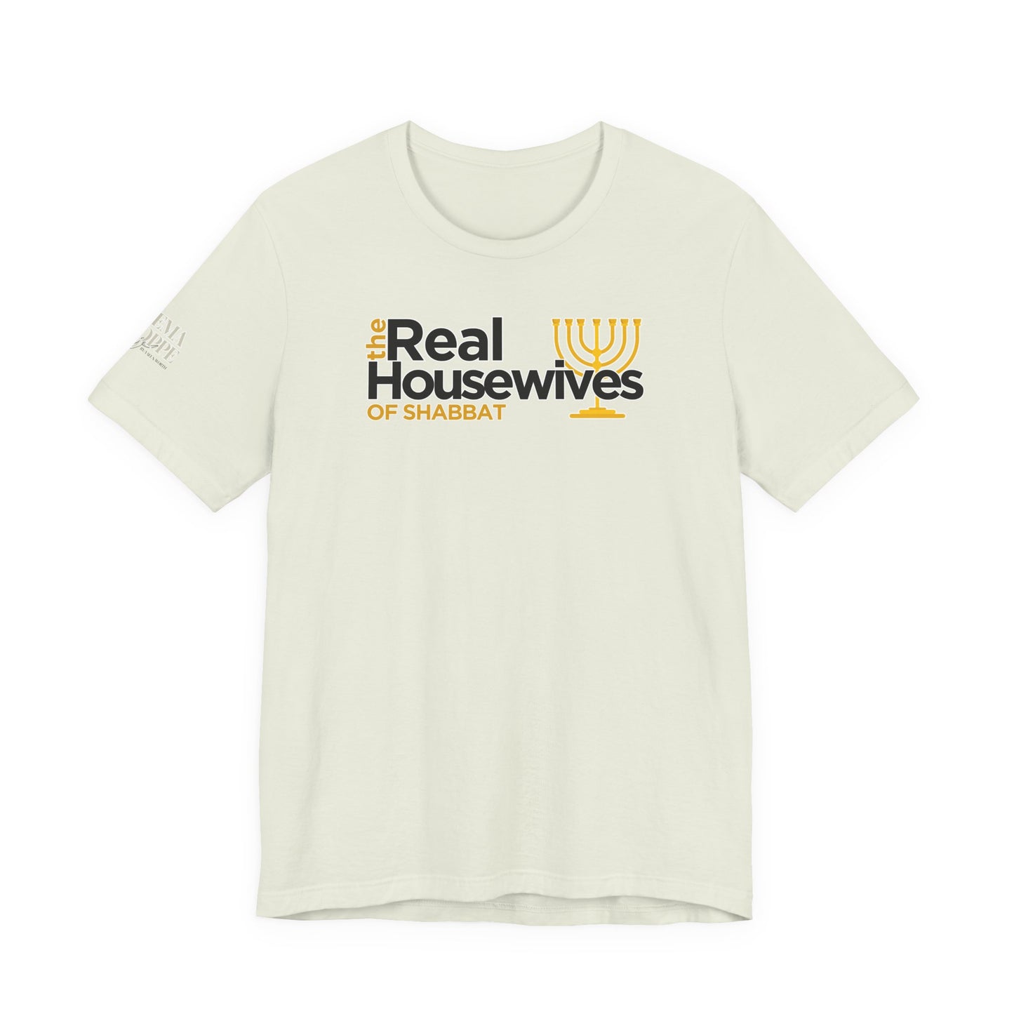 The Real Housewives of Shabbat Tee