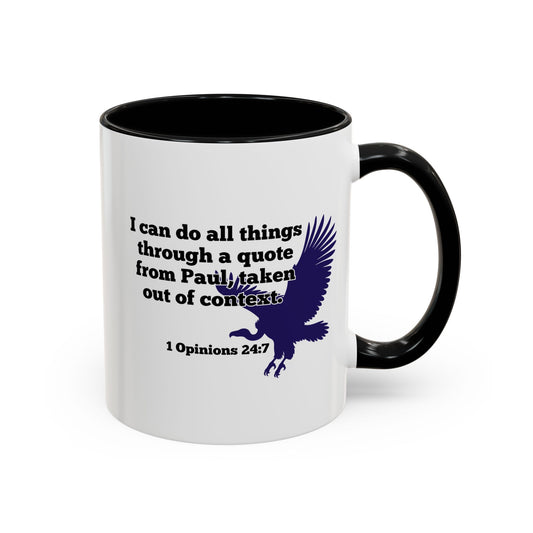 "I can do all things through a quote from Paul, taken out of context" Inspirational Coffee Mug with Vulture Accent (11/15oz)