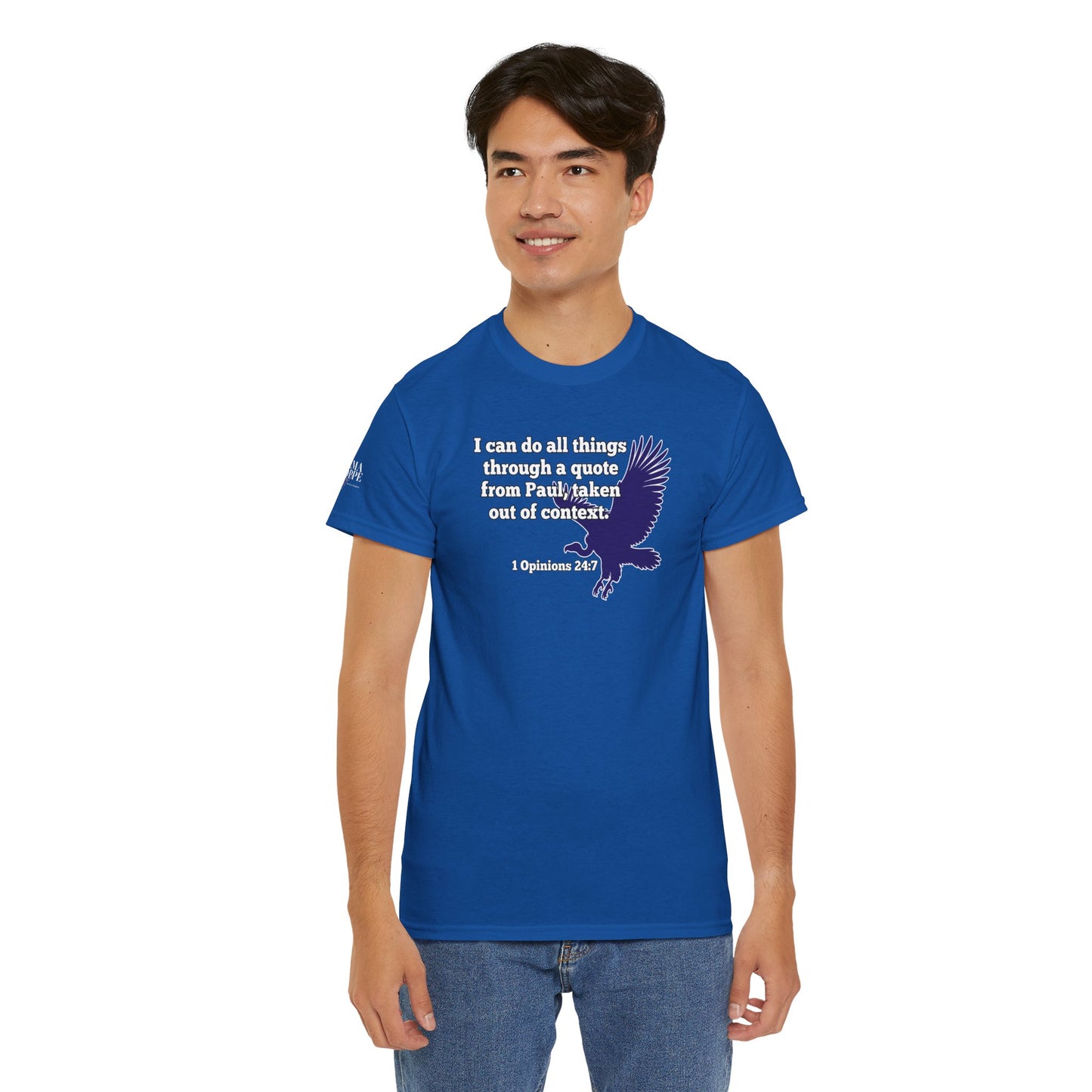All Things With A Paul Quote Out Of Context Non Inspirational Tee