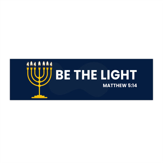 Be The Light. Menorah Bumper Sticker