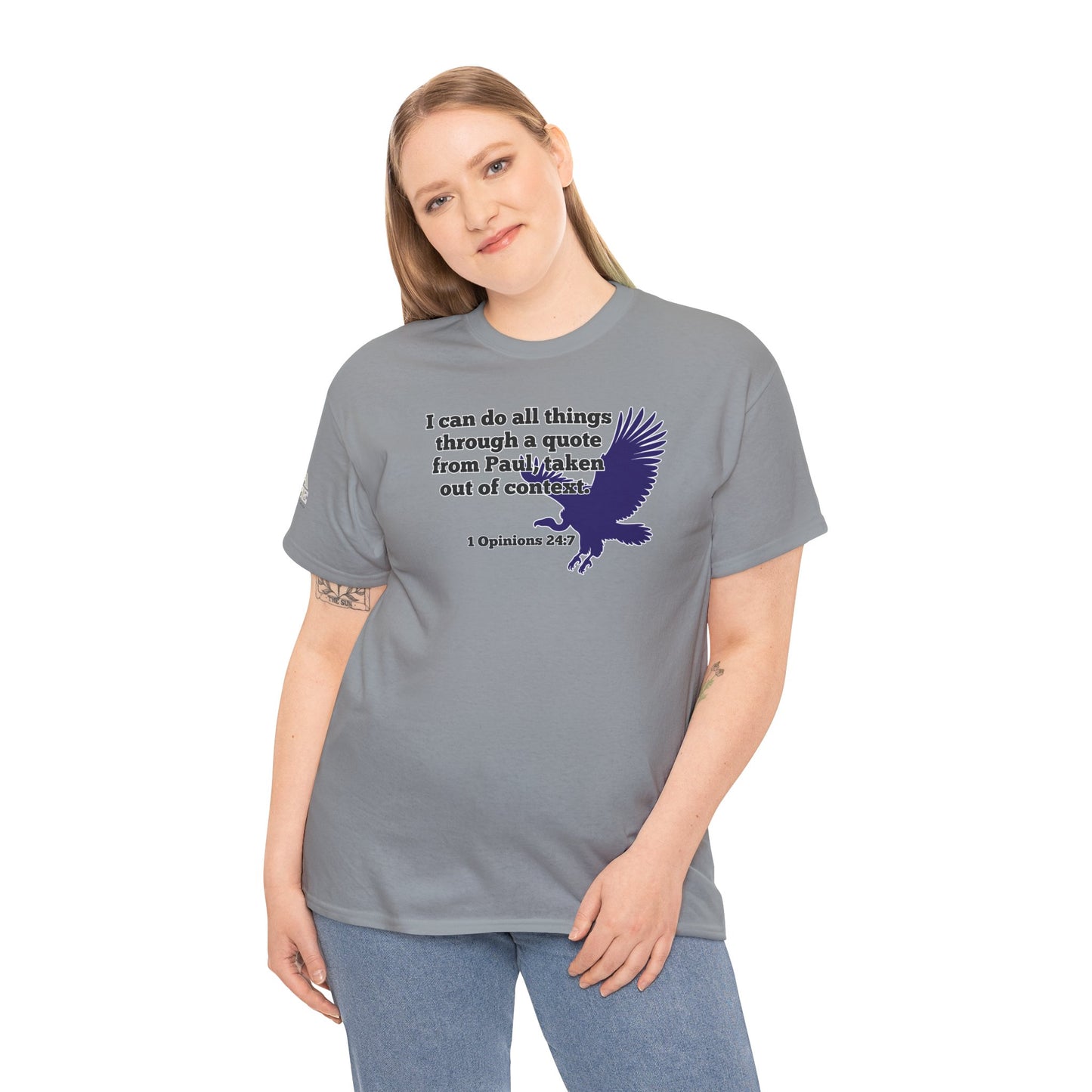 All Things With A Paul Quote Out Of Context Non Inspirational Tee