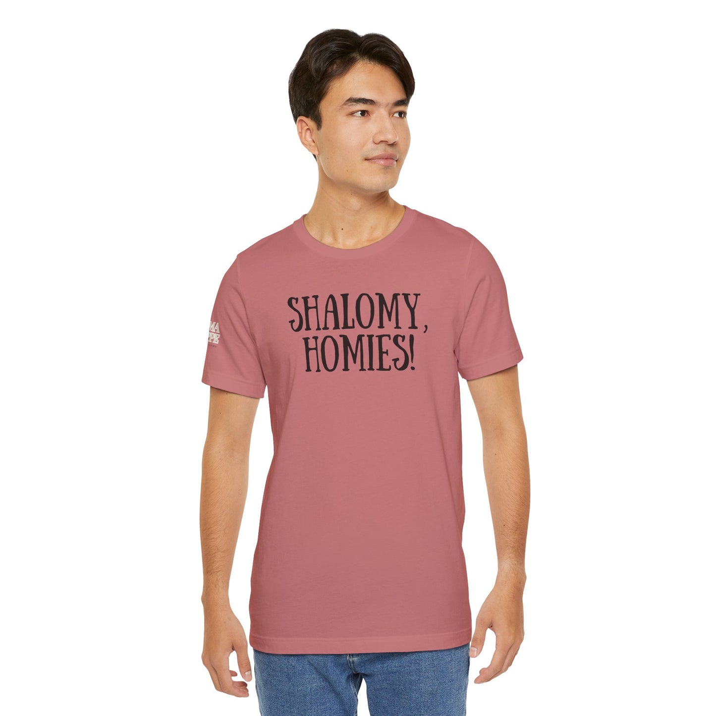 Shalom Homies Tee | Unisex Jersey Short Sleeve Shirt, Casual Wear, Gift for Friends, Unique Quote Shirt, Comfortable Everyday Tee