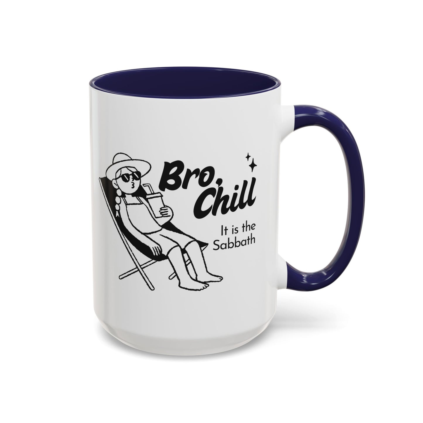 Bro, Chill Shabbat Themed Accent Coffee Mug, Relaxation Gift, Coffee Lover Gift, Cute Mug for Friends, Fun Coffee Cup