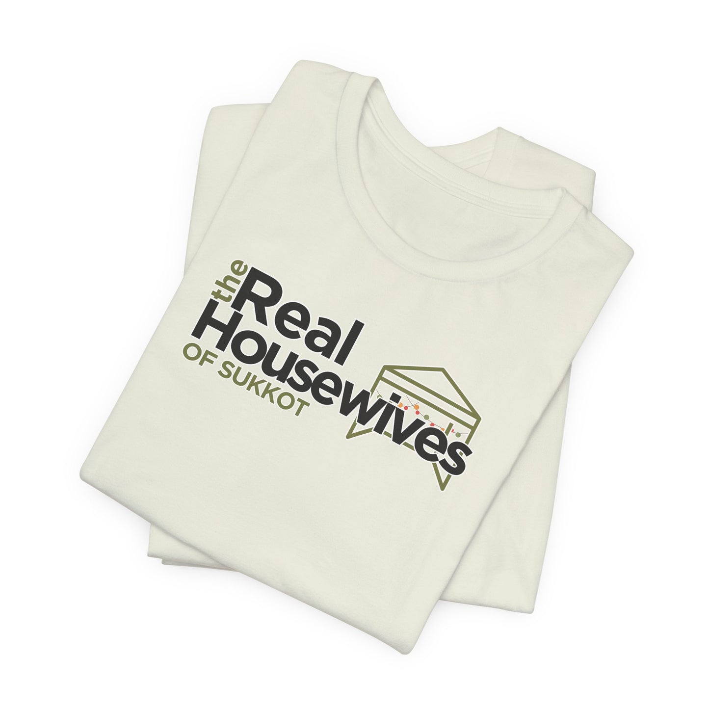 Real Housewives of Sukkot Cotton Shirt Biblical Feast Tabernacles