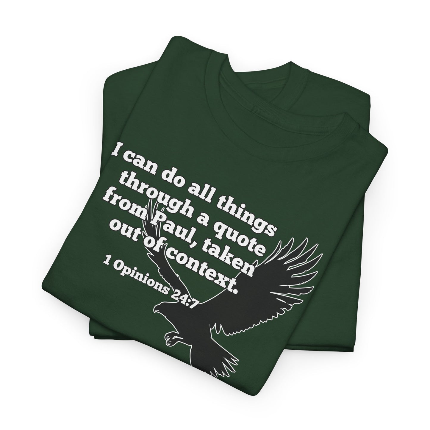 Misquoting Paul Motivational Eagle Tee for Everyday Inspiration, Unisex Tee, Quote T-Shirt, Gifts for Friends, Inspirational Apparel