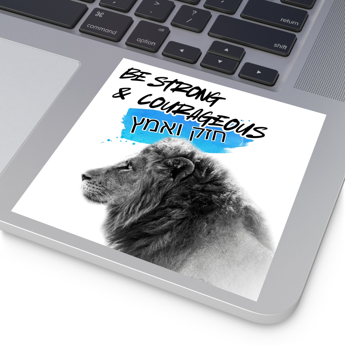 Strong and Courageous- Square Sticker, Indoor\Outdoor