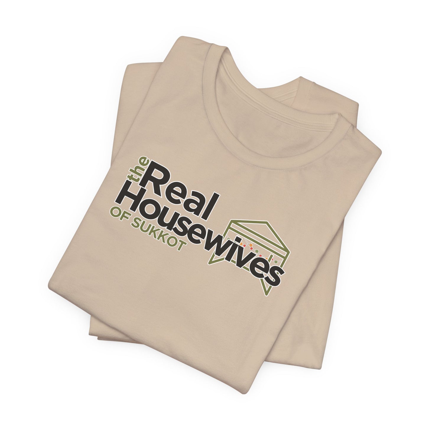 Real Housewives of Sukkot Cotton Shirt Biblical Feast Tabernacles
