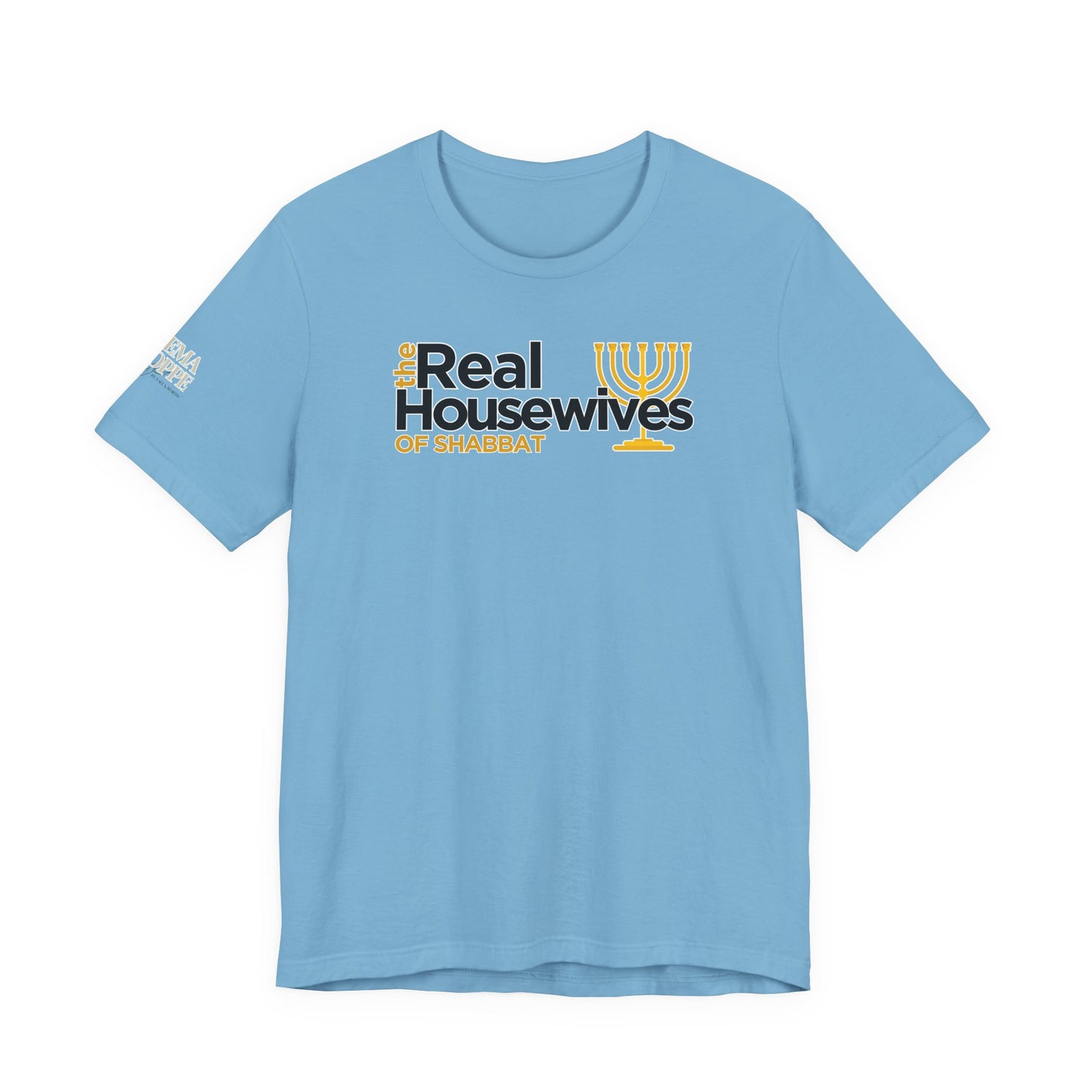The Real Housewives of Shabbat Tee