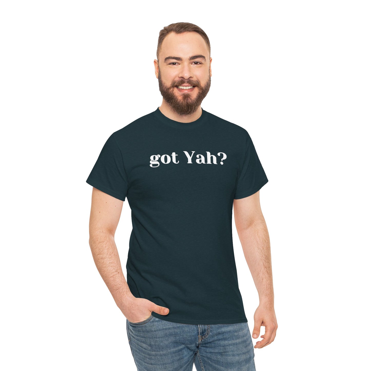 Got Yah? Unisex Shirt