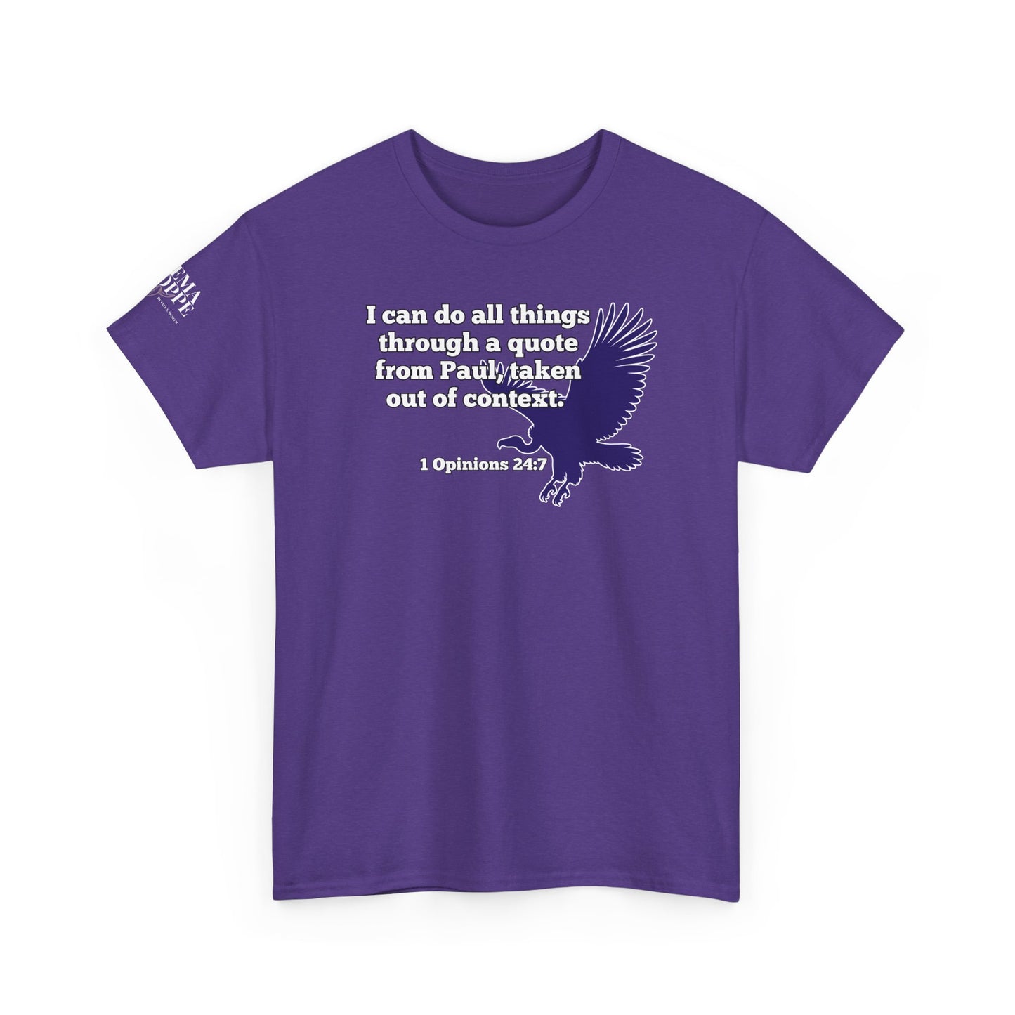 All Things With A Paul Quote Out Of Context Non Inspirational Tee