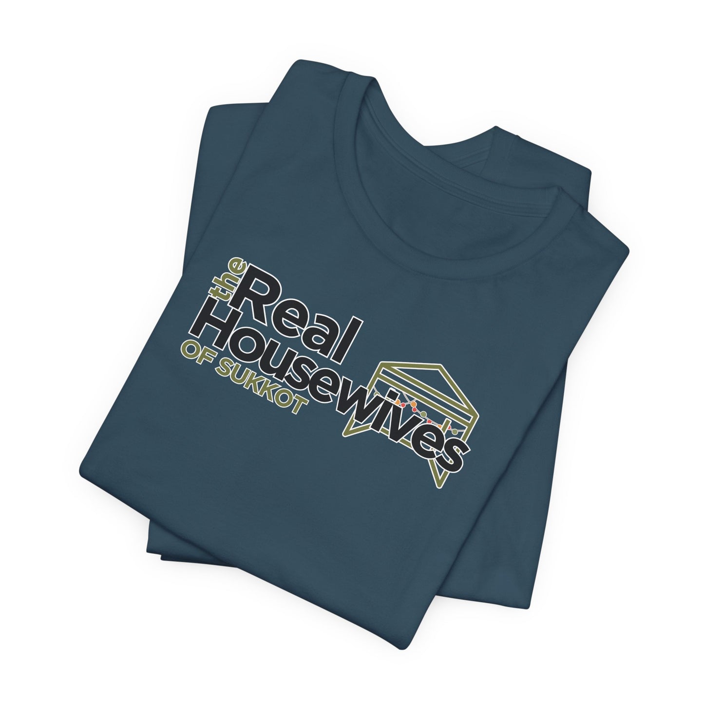 Real Housewives of Sukkot Cotton Shirt Biblical Feast Tabernacles