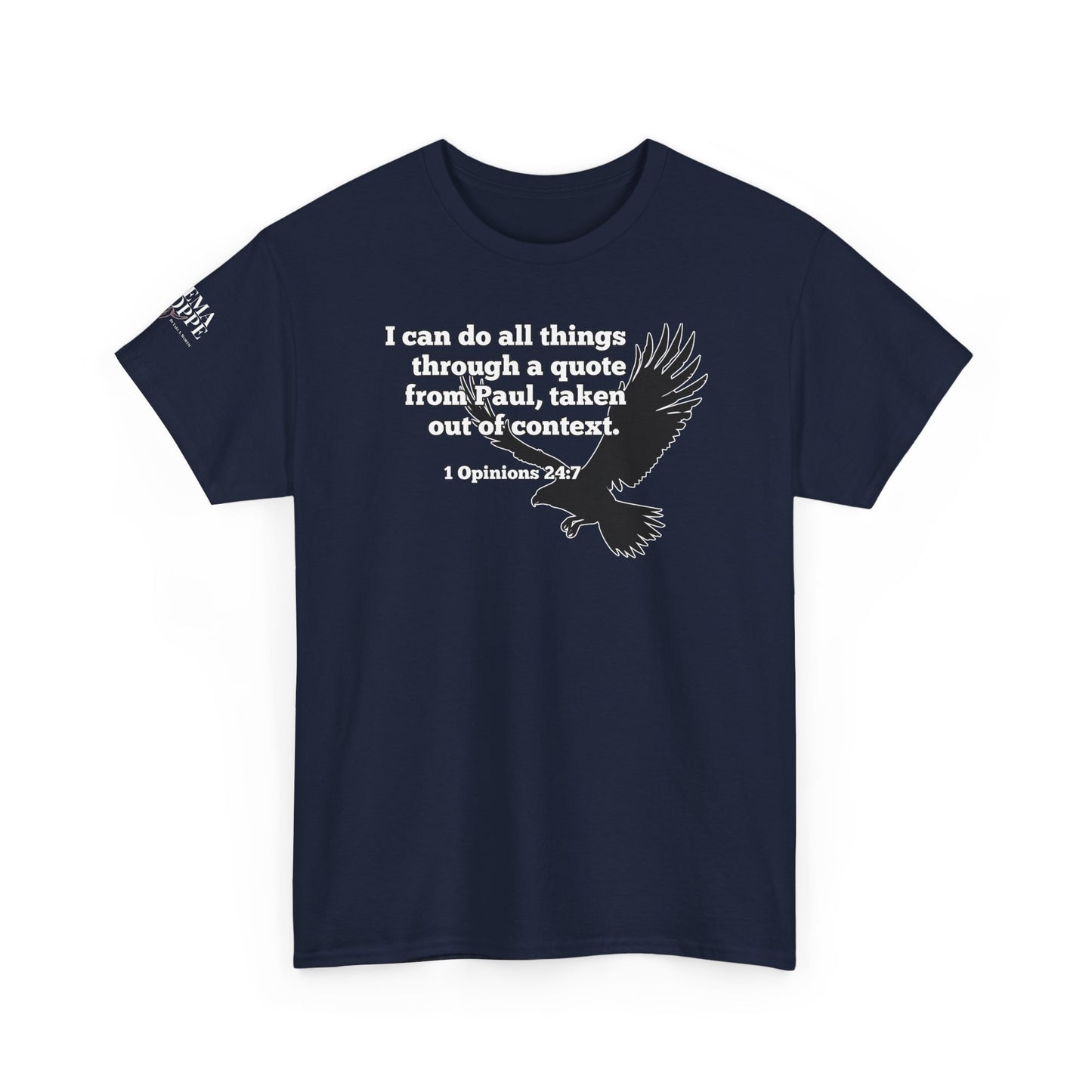 Misquoting Paul Motivational Eagle Tee for Everyday Inspiration, Unisex Tee, Quote T-Shirt, Gifts for Friends, Inspirational Apparel