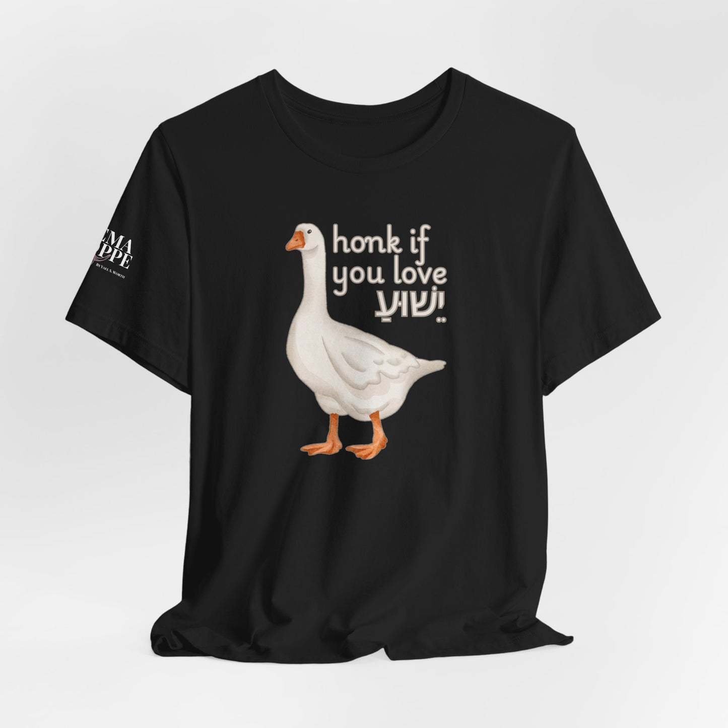 Honk if you Love Yeshua - Silly Goose Tee