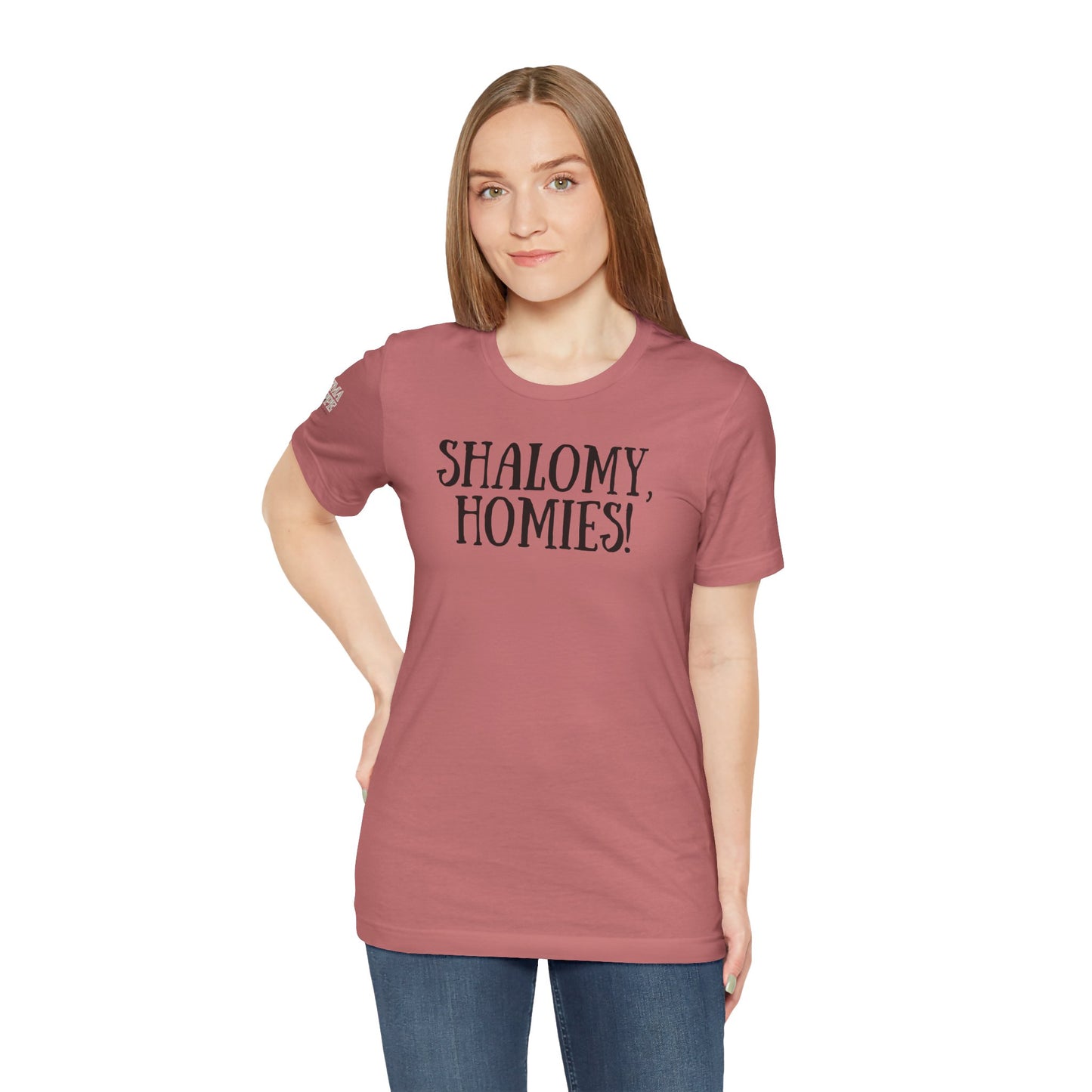 Shalom Homies Tee | Unisex Jersey Short Sleeve Shirt, Casual Wear, Gift for Friends, Unique Quote Shirt, Comfortable Everyday Tee