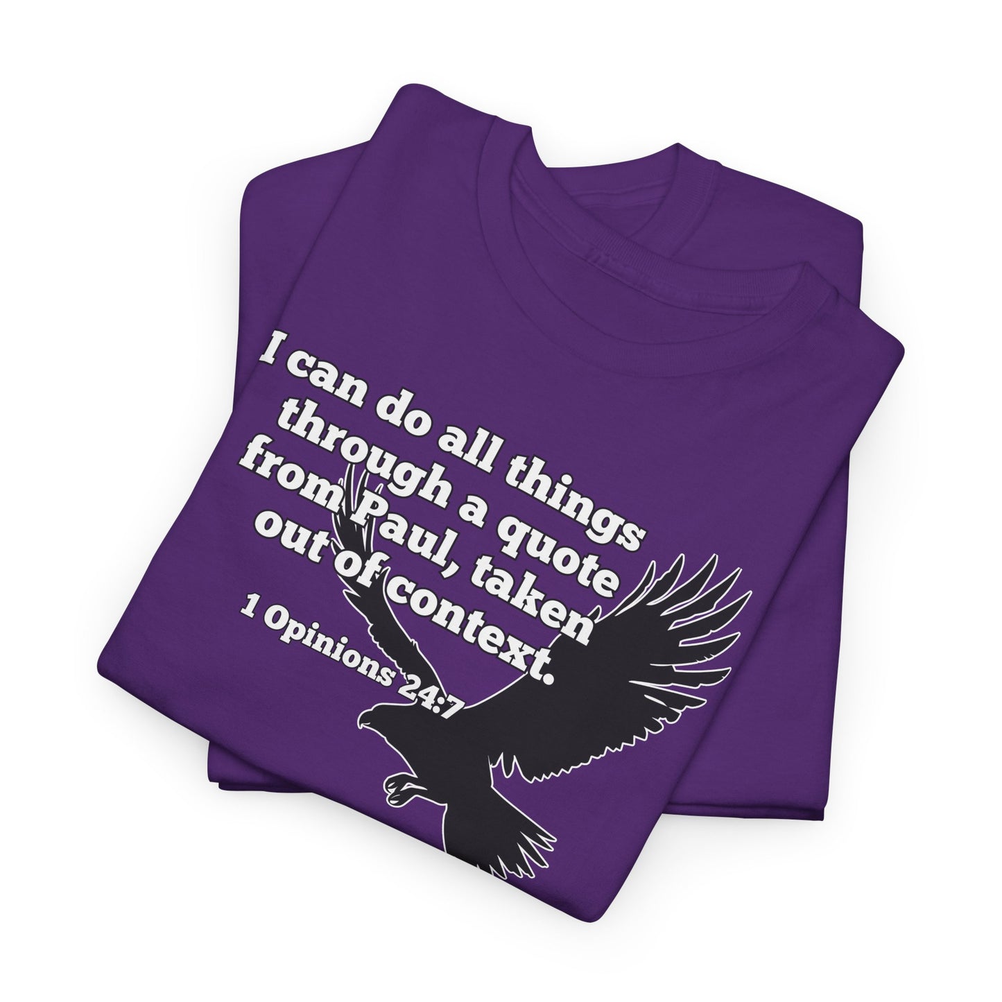 Misquoting Paul Motivational Eagle Tee for Everyday Inspiration, Unisex Tee, Quote T-Shirt, Gifts for Friends, Inspirational Apparel