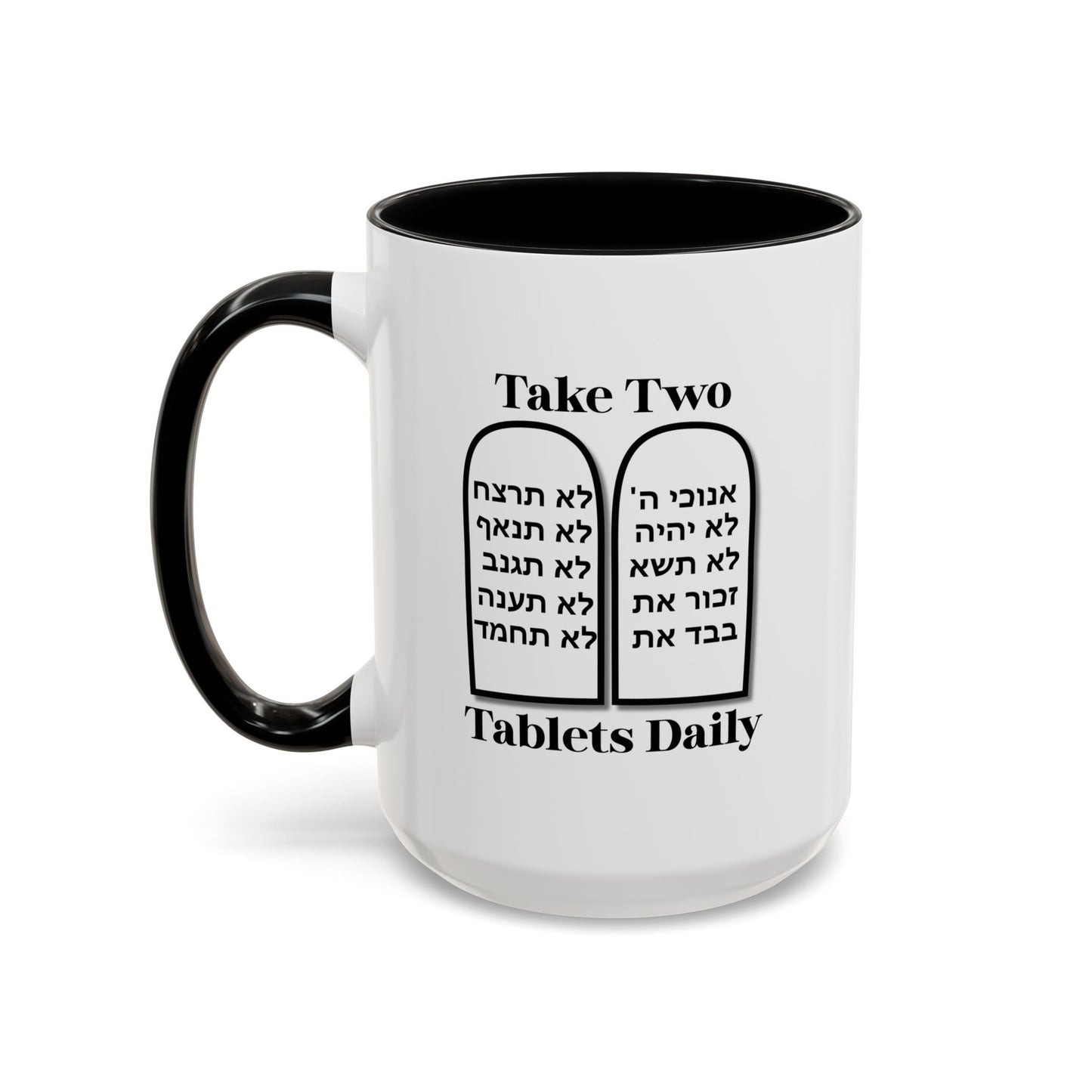 Take Two Tablets Daily Coffee Mug Prescription Commandments Humor