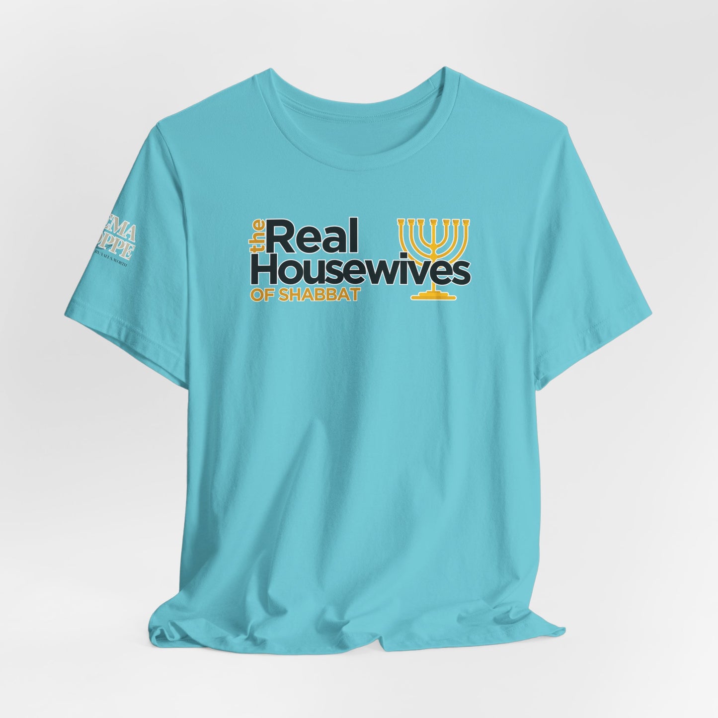 The Real Housewives of Shabbat Tee