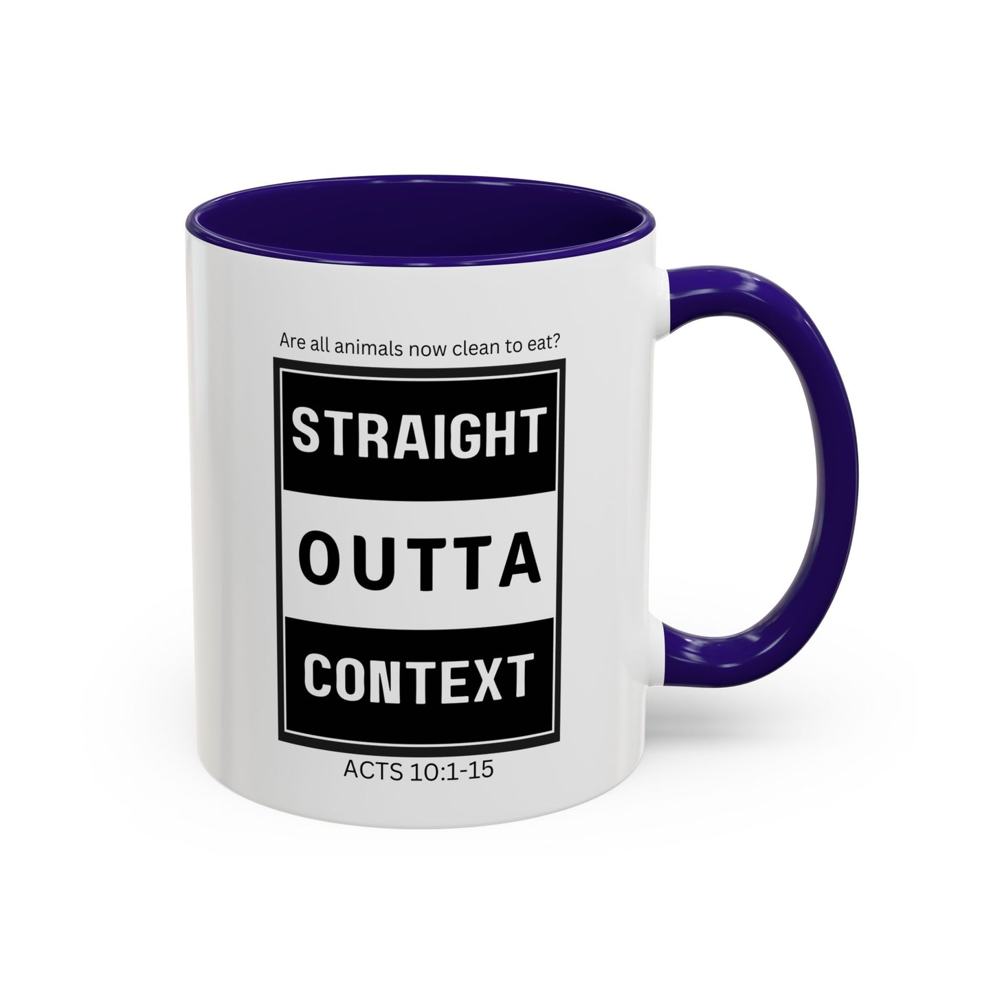 Straight Outta Context Mug, 11oz or 15oz Color Pop