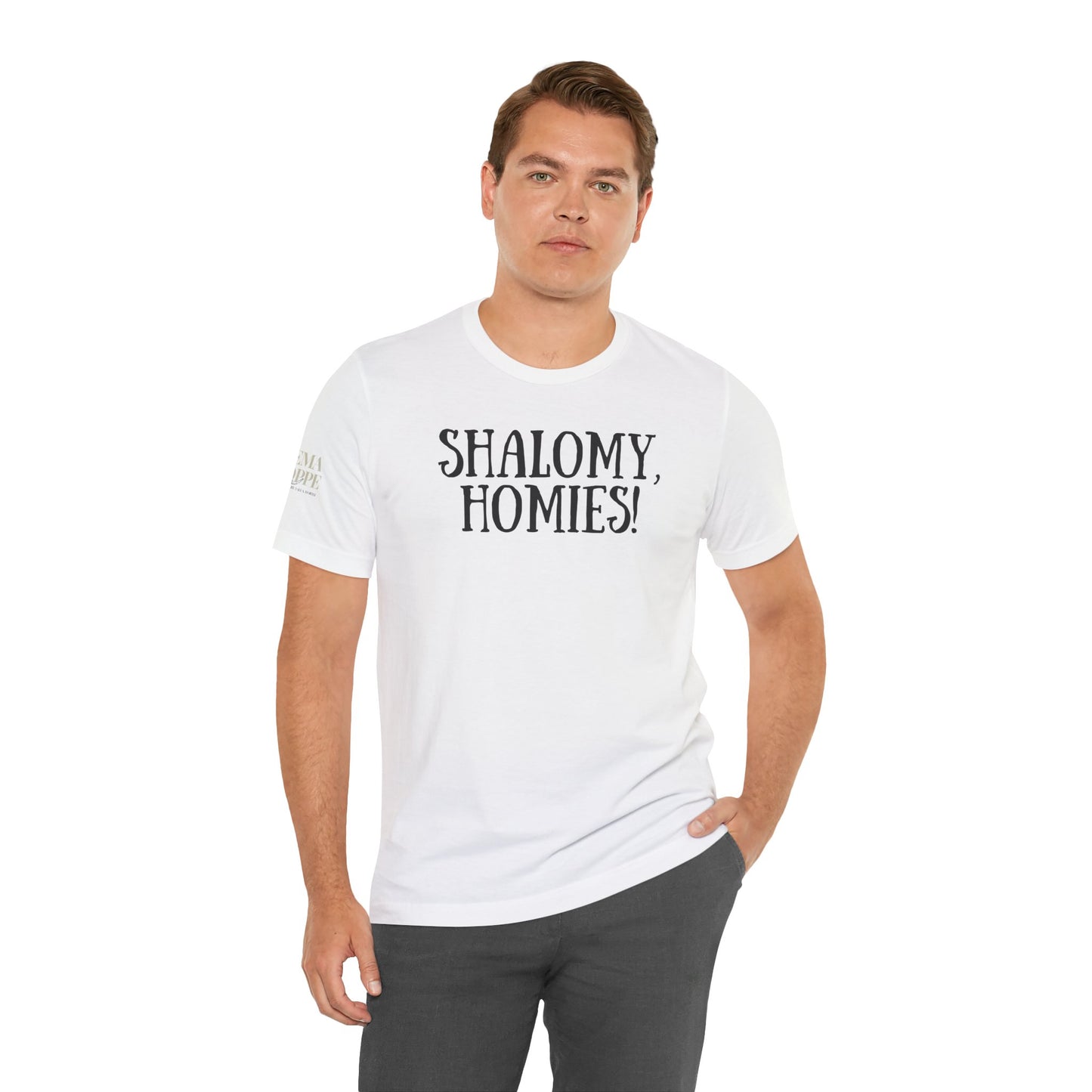 Shalom Homies Tee | Unisex Jersey Short Sleeve Shirt, Casual Wear, Gift for Friends, Unique Quote Shirt, Comfortable Everyday Tee