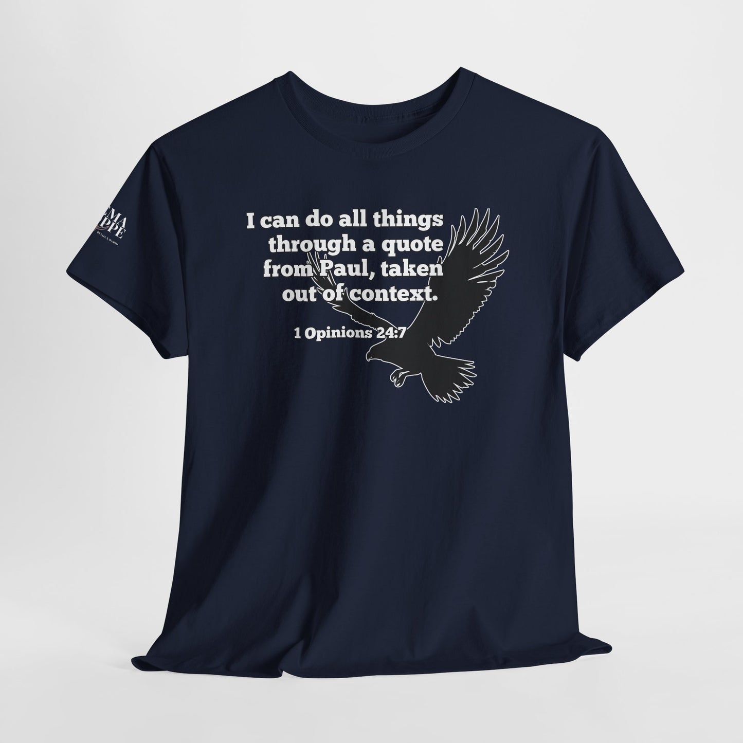 Misquoting Paul Motivational Eagle Tee for Everyday Inspiration, Unisex Tee, Quote T-Shirt, Gifts for Friends, Inspirational Apparel