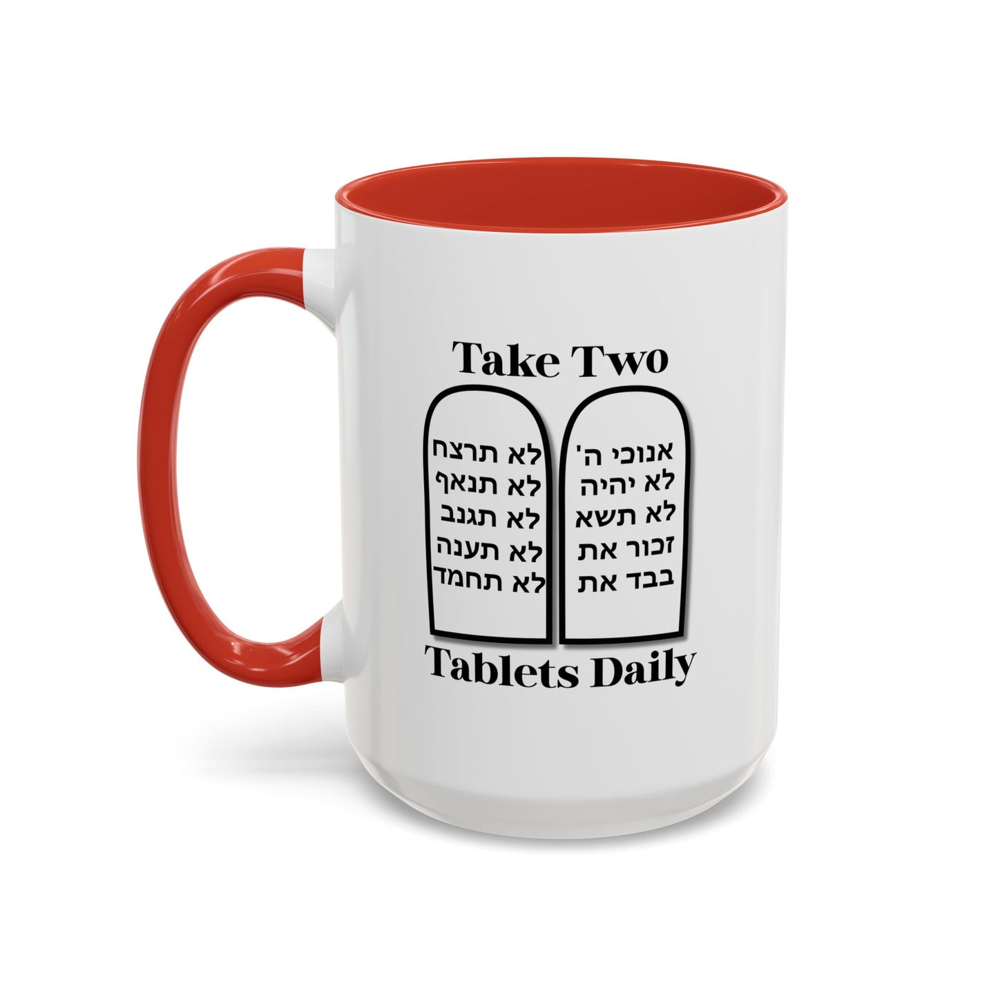 Take Two Tablets Daily Coffee Mug Prescription Commandments Humor