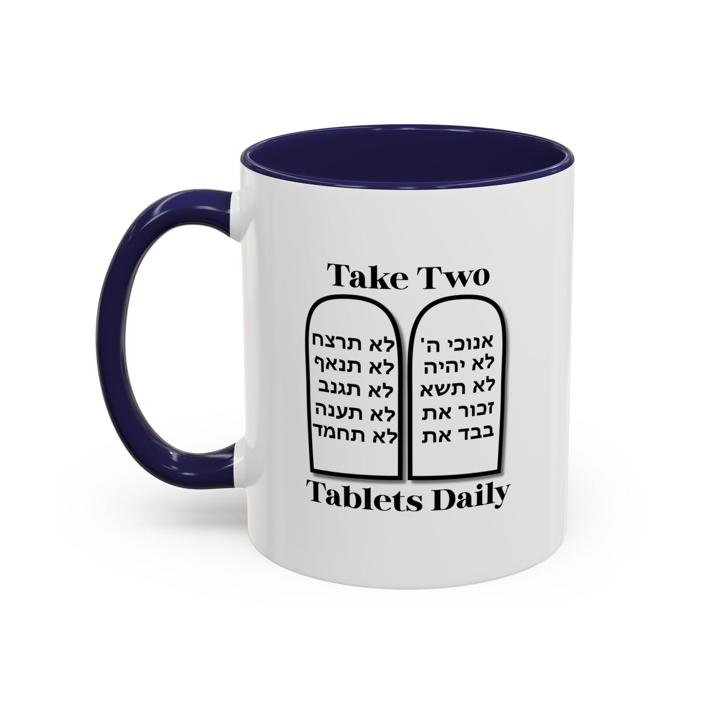 Take Two Tablets Daily Coffee Mug Prescription Commandments Humor