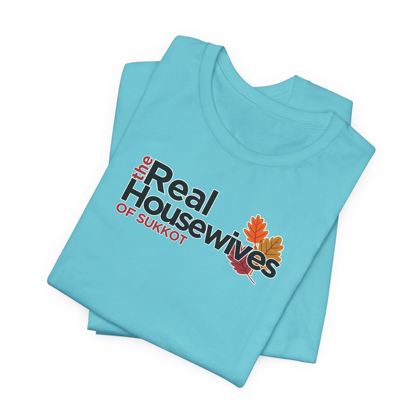 Real Housewives of Sukkot Leaf Women's Tee
