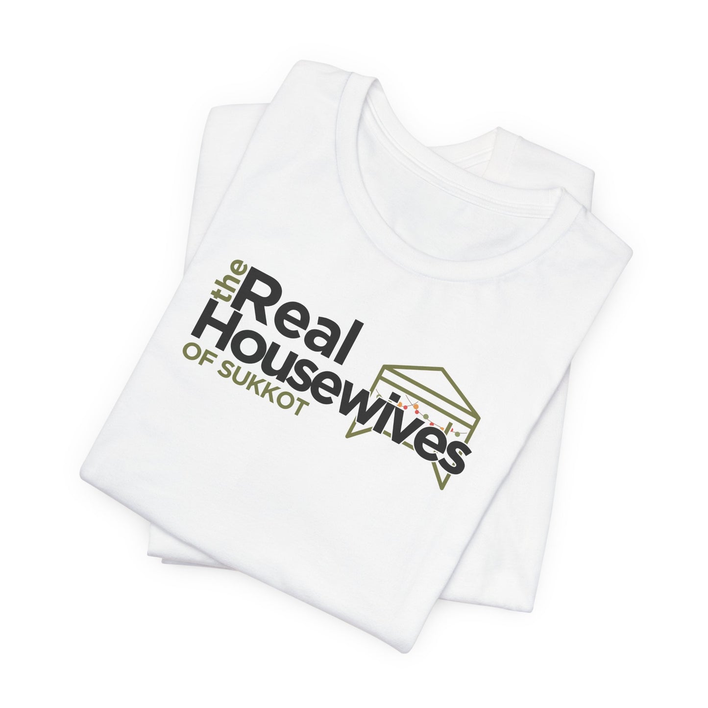 Real Housewives of Sukkot Cotton Shirt Biblical Feast Tabernacles